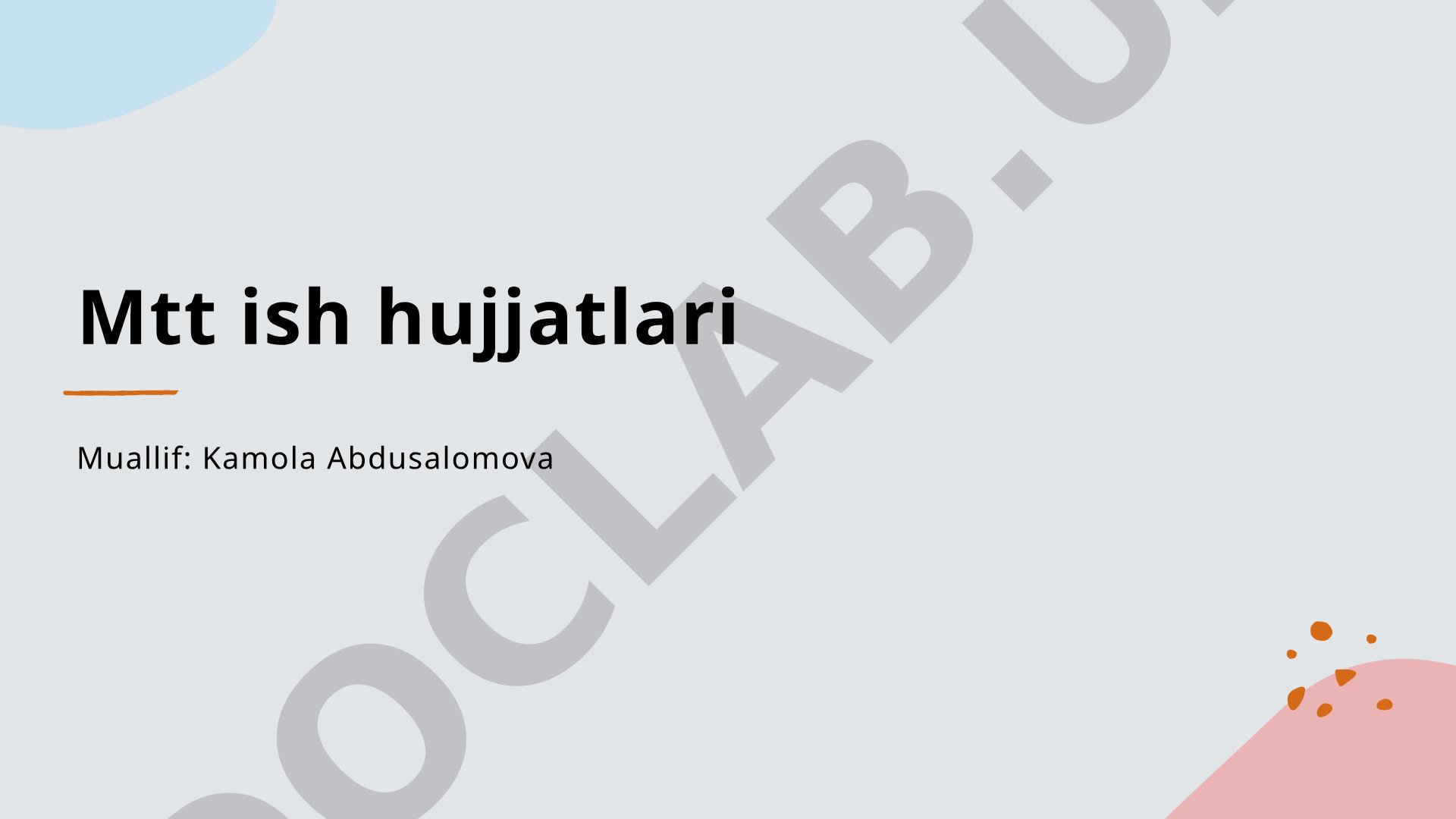 MTT hujjatlari tuzilishi, asosiy elementlari va ta'lim jarayonidagi roli haqida taqdimot