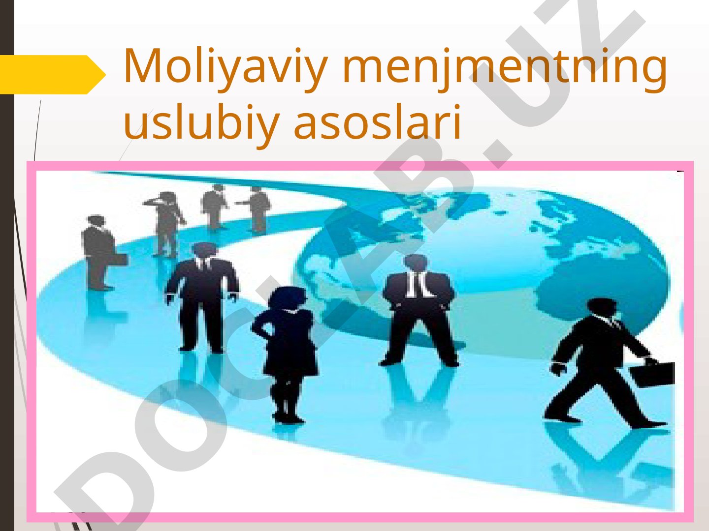 Moliyaviy menjmentning uslubiy asoslari