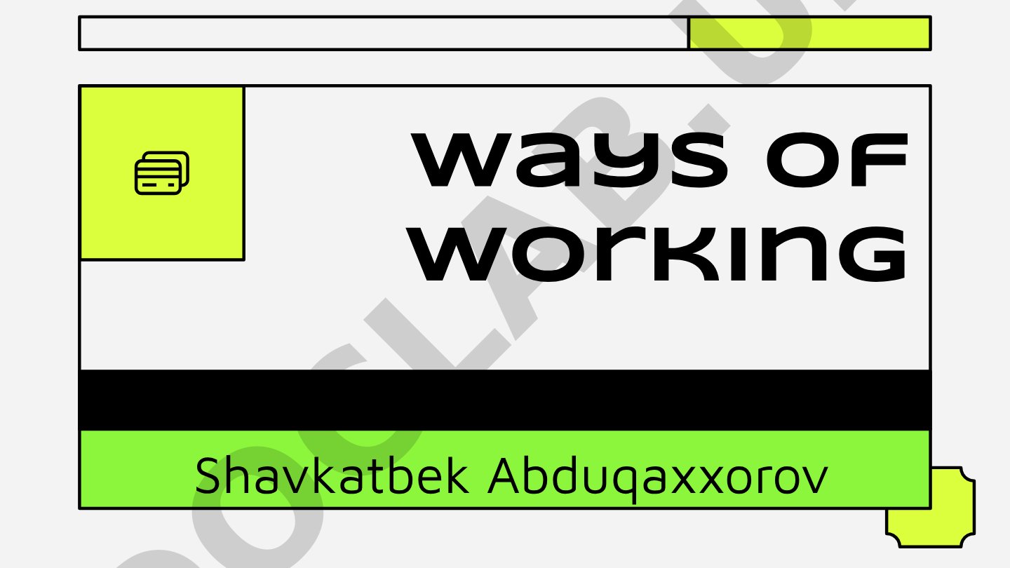 Ways of working