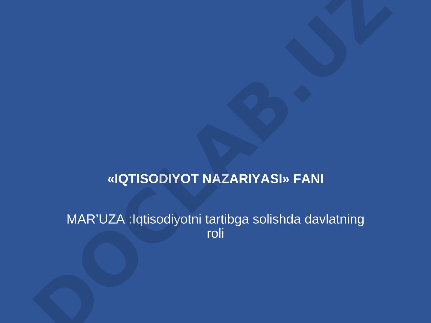 Iqtisodiyotni tartibga solishda davlatning roli