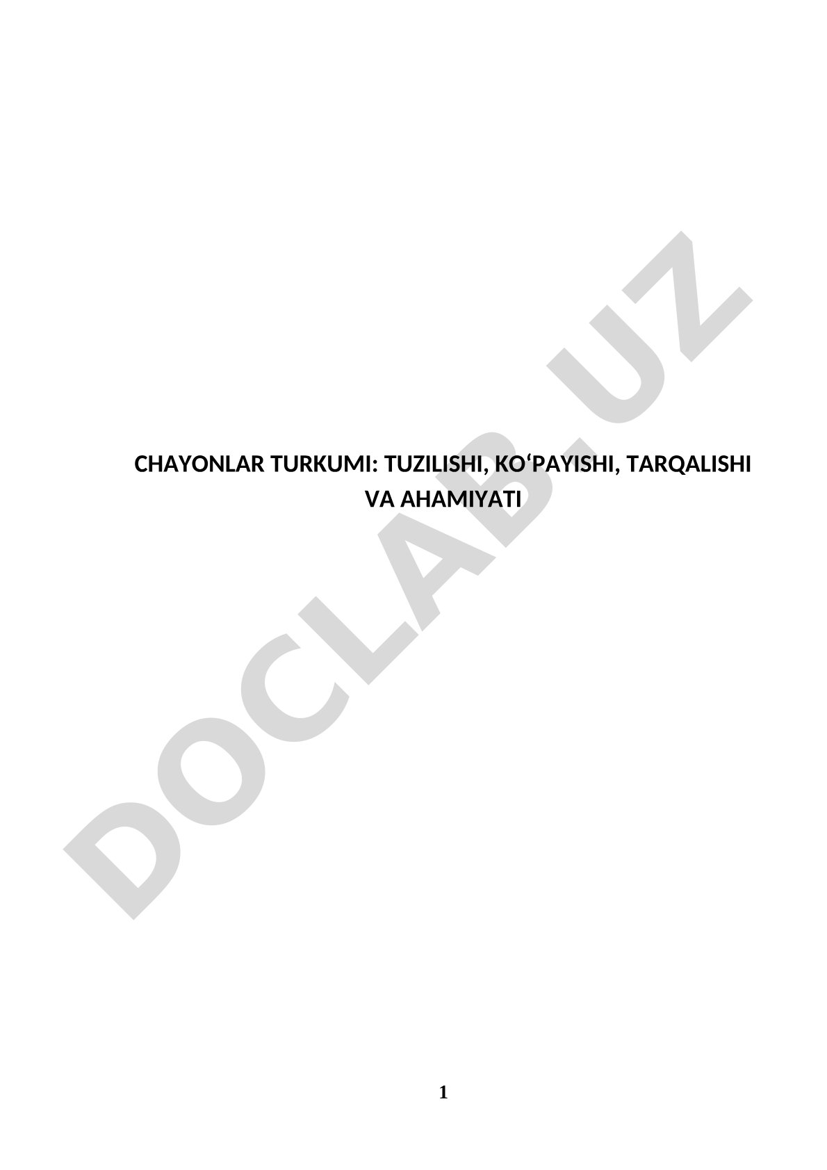 Chayonlar turkumi: tuzilishi, ko‘payishi, tarqalishi va ahamiyati