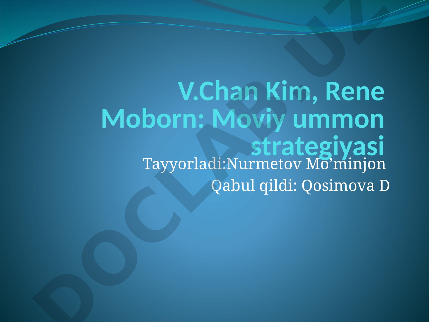 V.Chan Kim, Rene Moborn: Moviy ummon strategiyasi