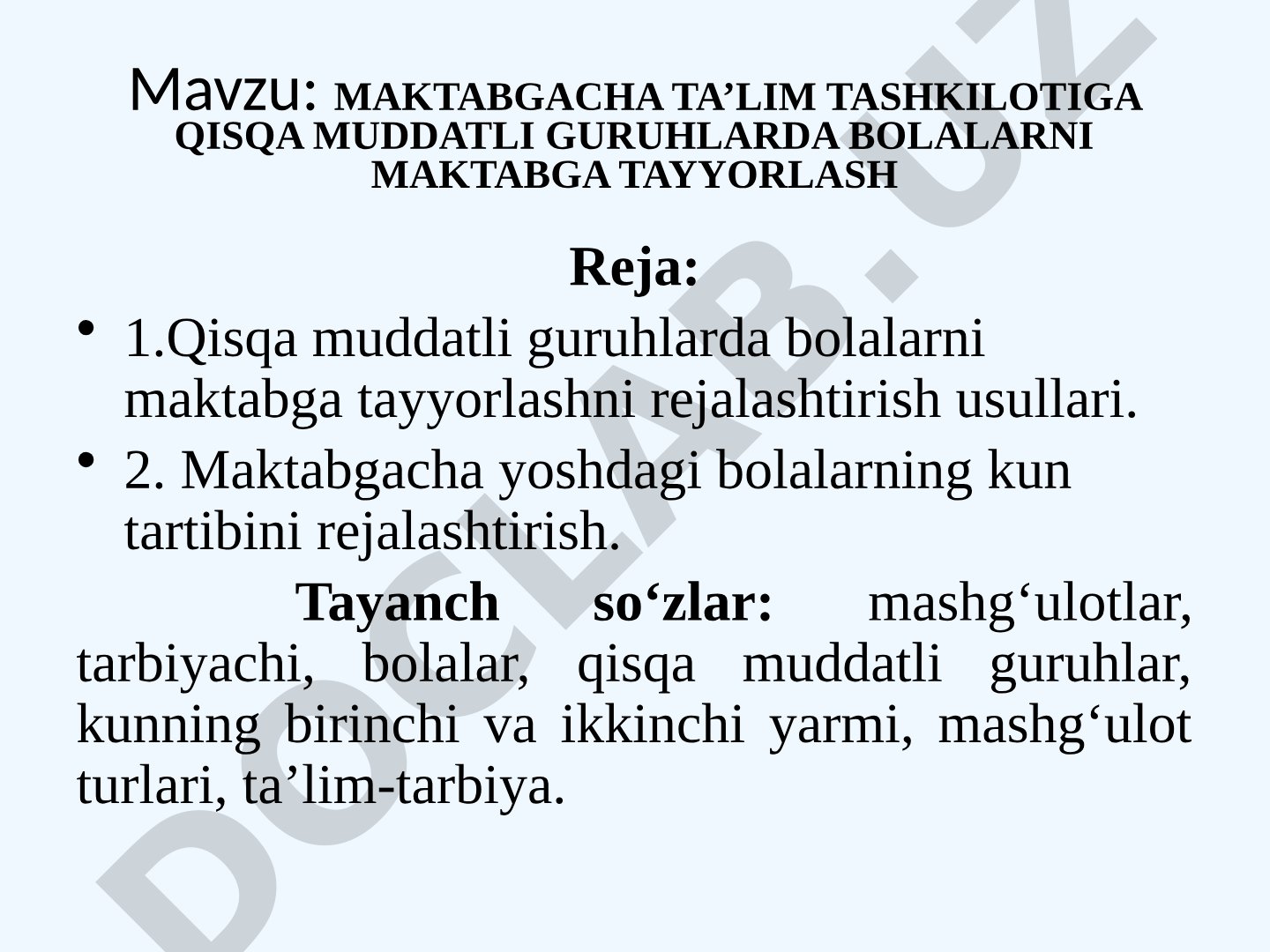 MAKTABGACHA TA’LIM TASHKILOTIGA QISQA MUDDATLI GURUHLARDA BOLALARNI MAKTABGA TAYYORLASH