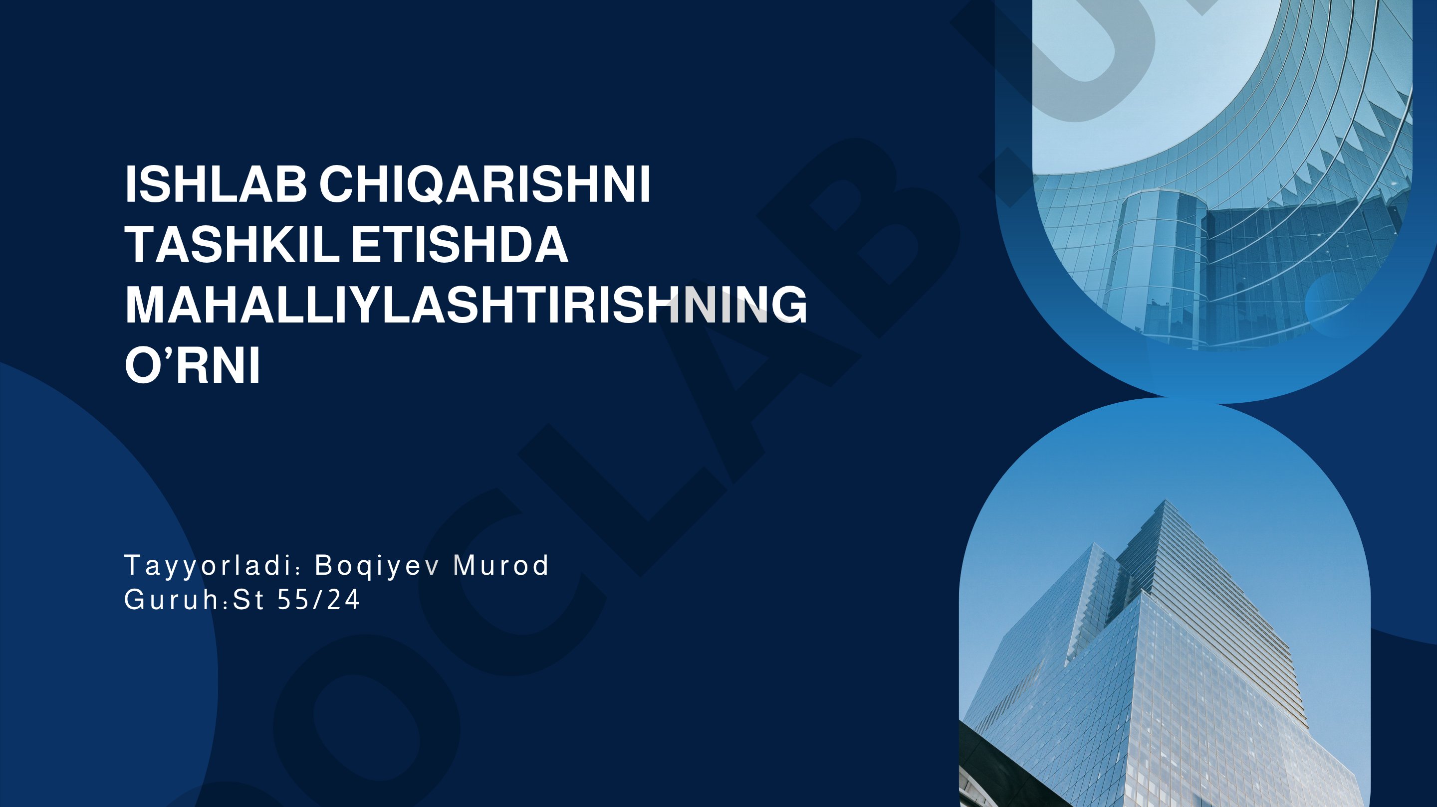 Ishlab chiqarishni tashkil etishda mahalliylashtirishning o'rni