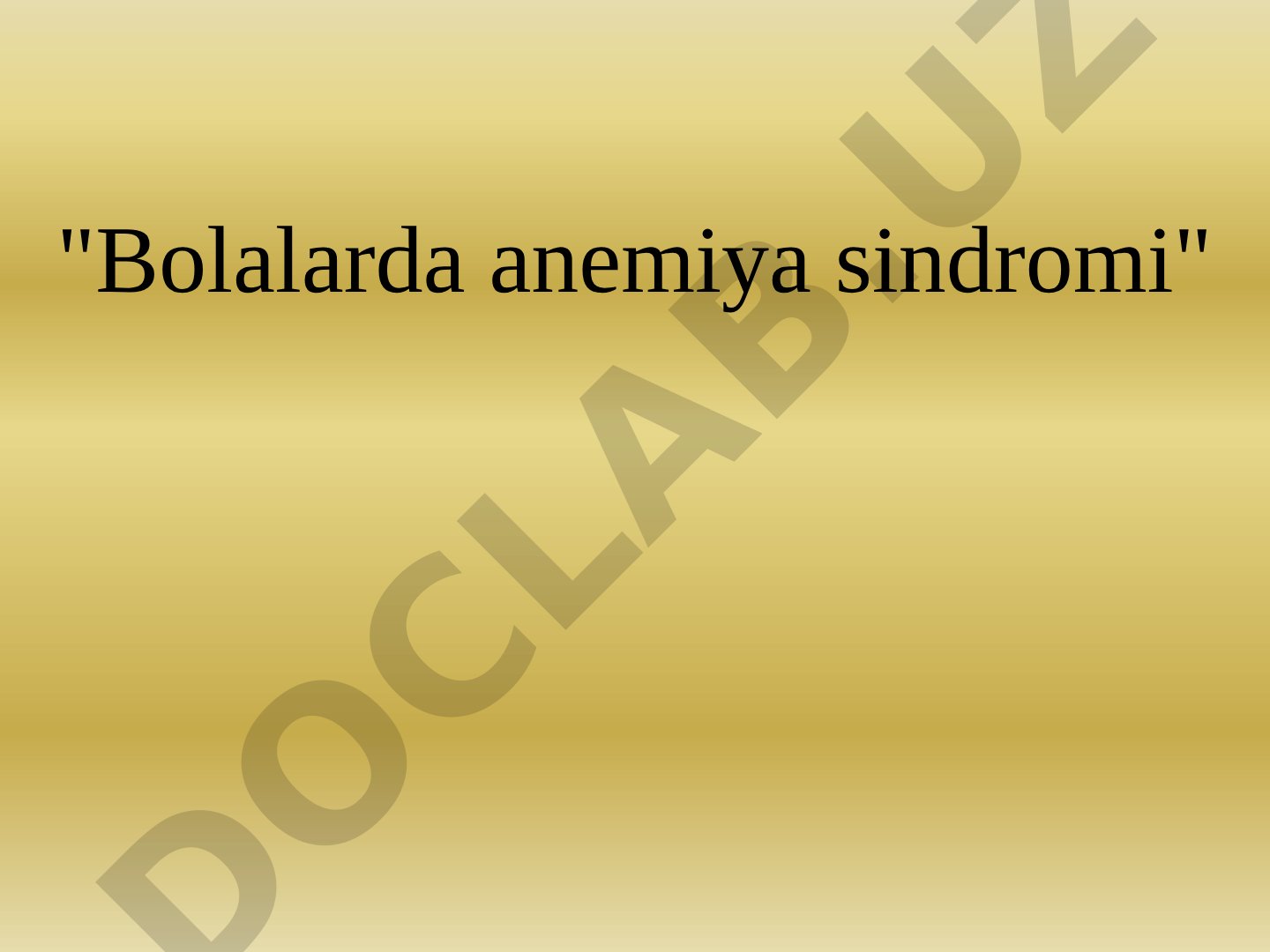 Bolalarda anemiya sindromi