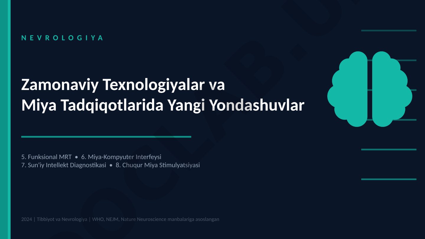 Nevrologiya zamonaviy texnologiyalar va miya tadqiqotlarida yangi yondashuvlar