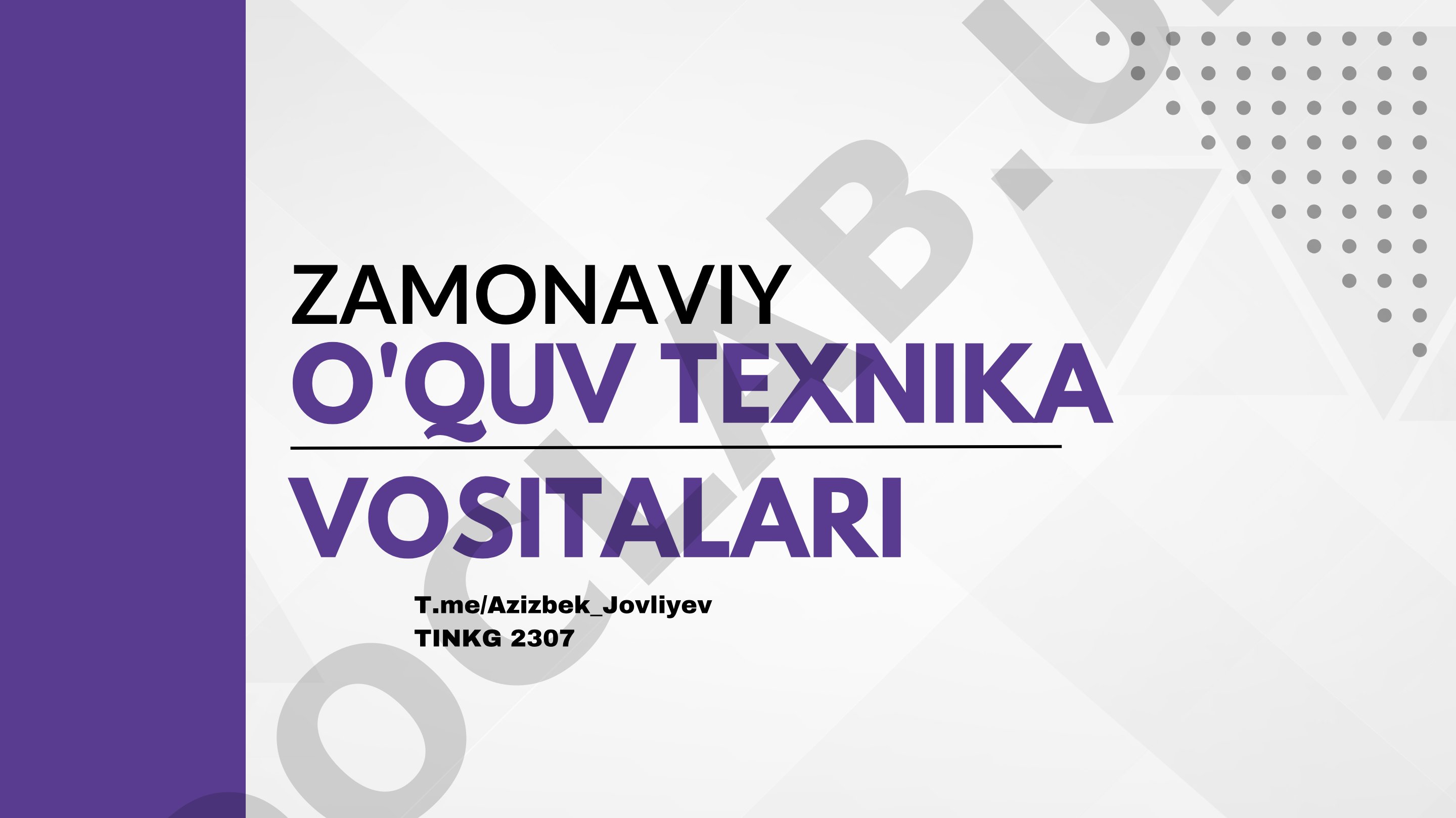Zamonaviy o'quv texnika vositalari
