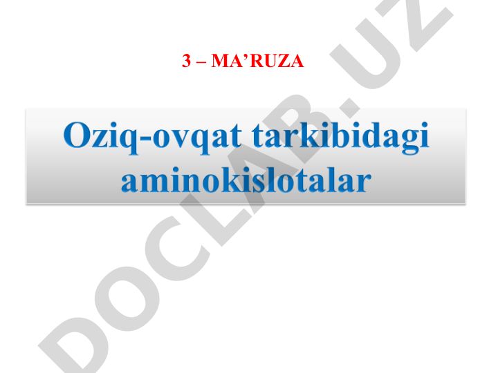 Inson oziqlanishida oqsillarning va aminokislotalar ahamiyati