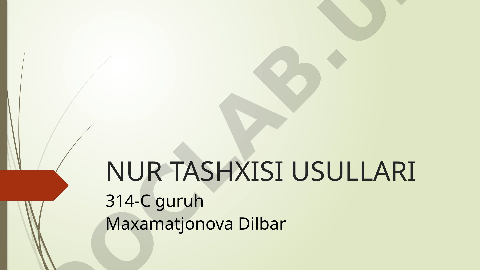 Nur tashxisi usullari