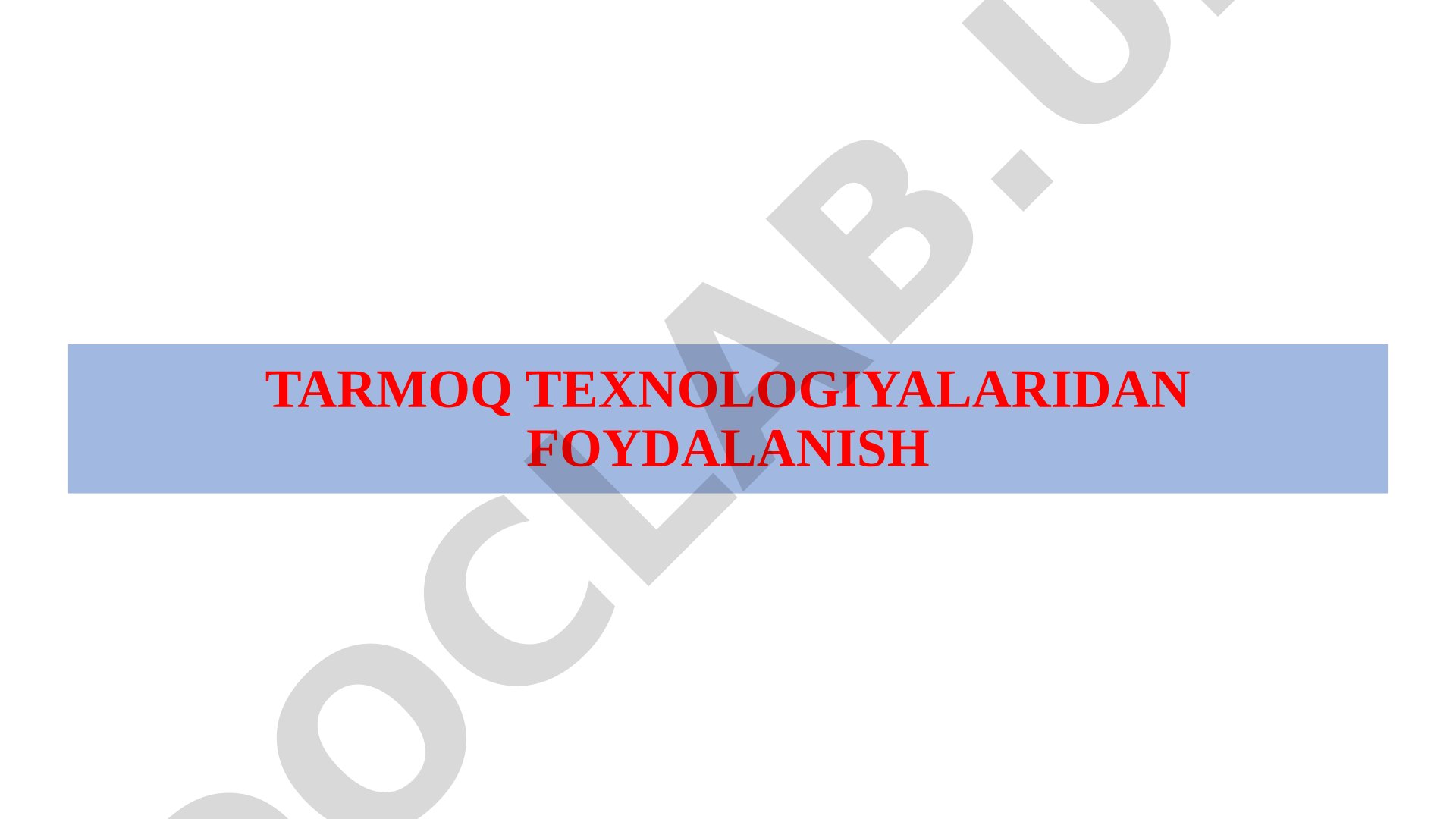 Tarmoq texnologiyalaridan foydalanish reja