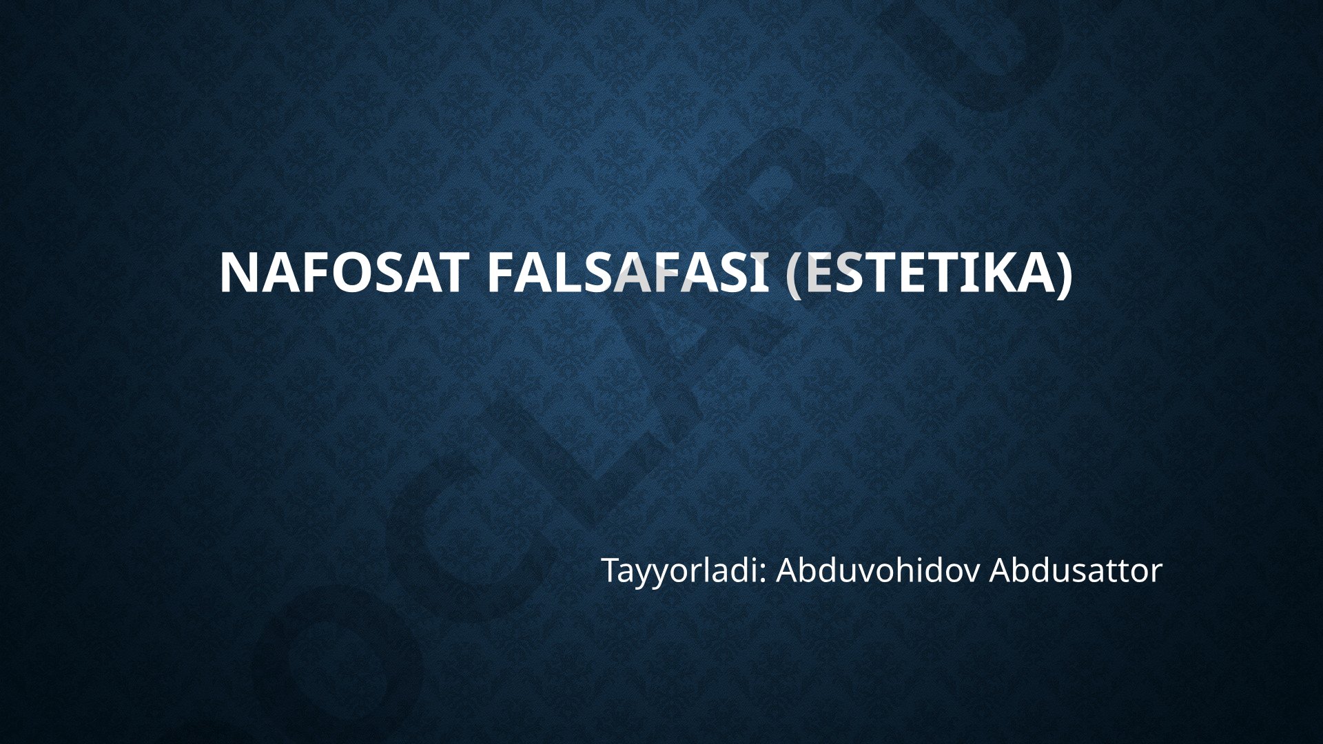 Nafosat falsafasi (Estetika)