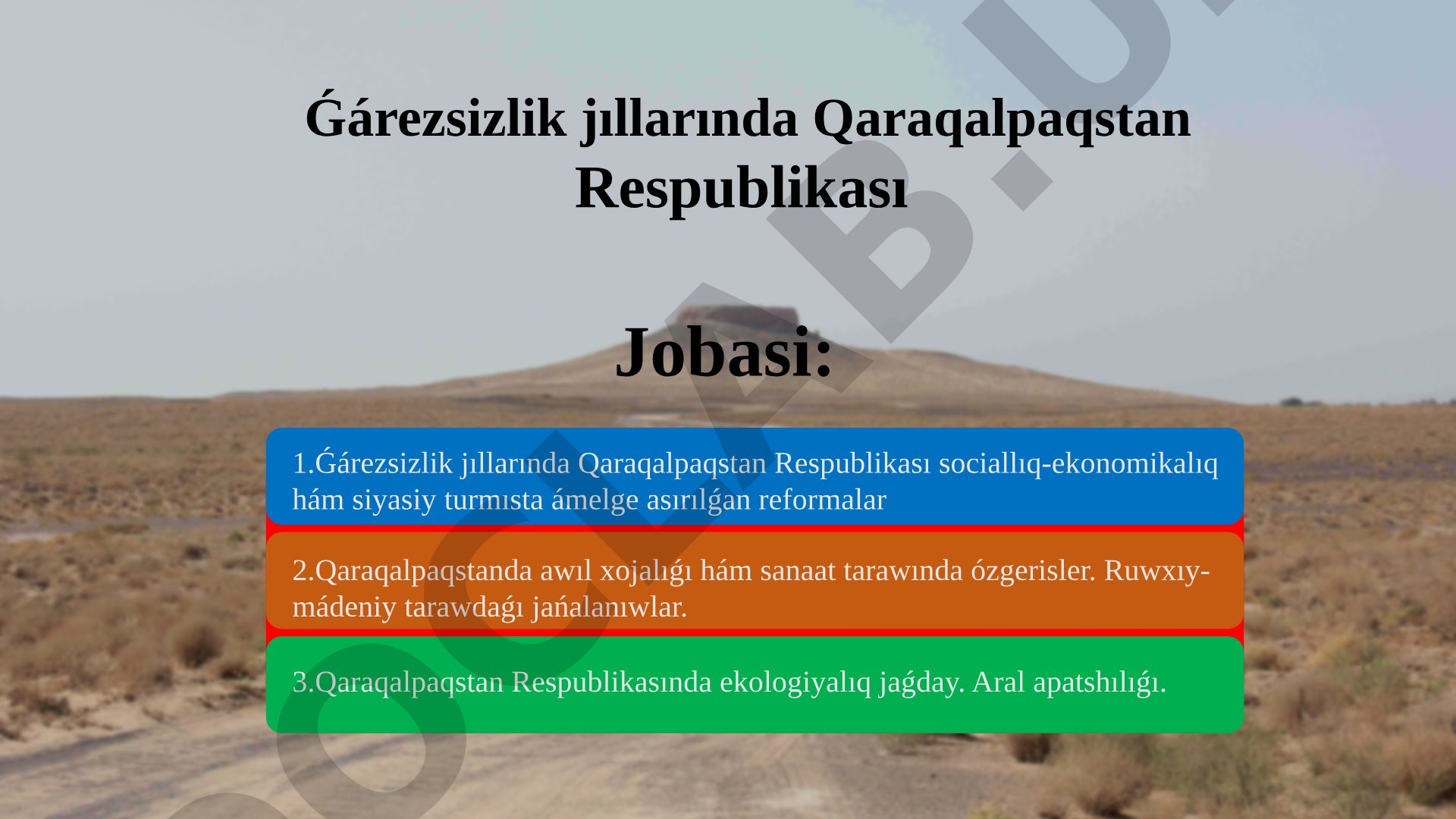 Ǵárezsizlik jıllarında Qaraqalpaqstan Respublikası