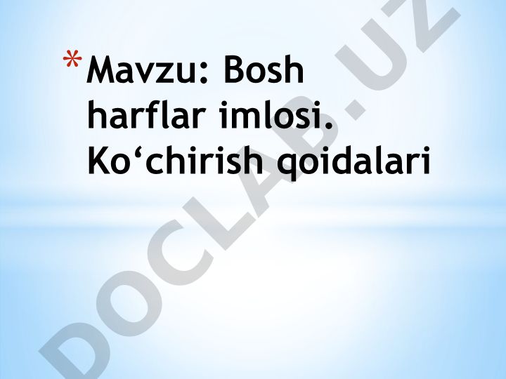 Bosh harflar imlosi va ko'chirish qoidalari