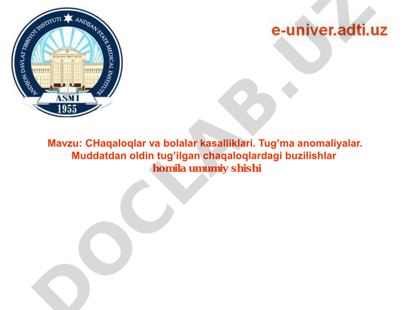 CHaqaloqlar va bolalar kasalliklari. Tug’ma anomaliyalar. Muddatdan oldin tug’ilgan chaqaloqlardagi buzilishlar homila umumiy shishi