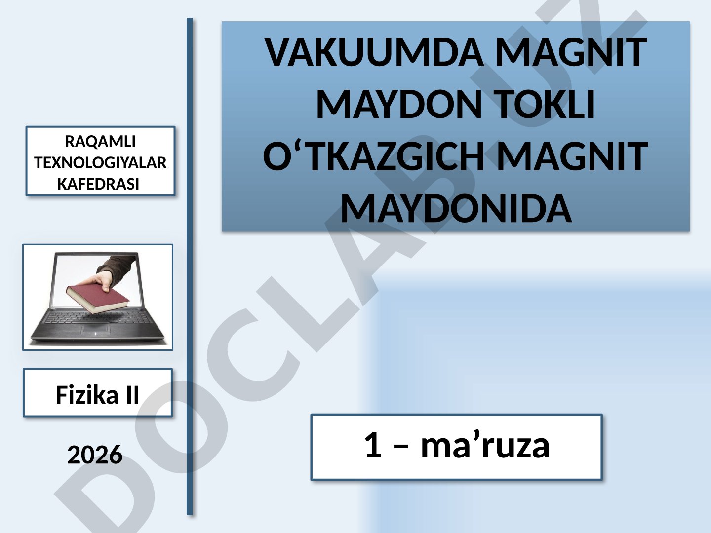 Vakuumda magnit maydon va tokli o'tkazgich magnit maydoni