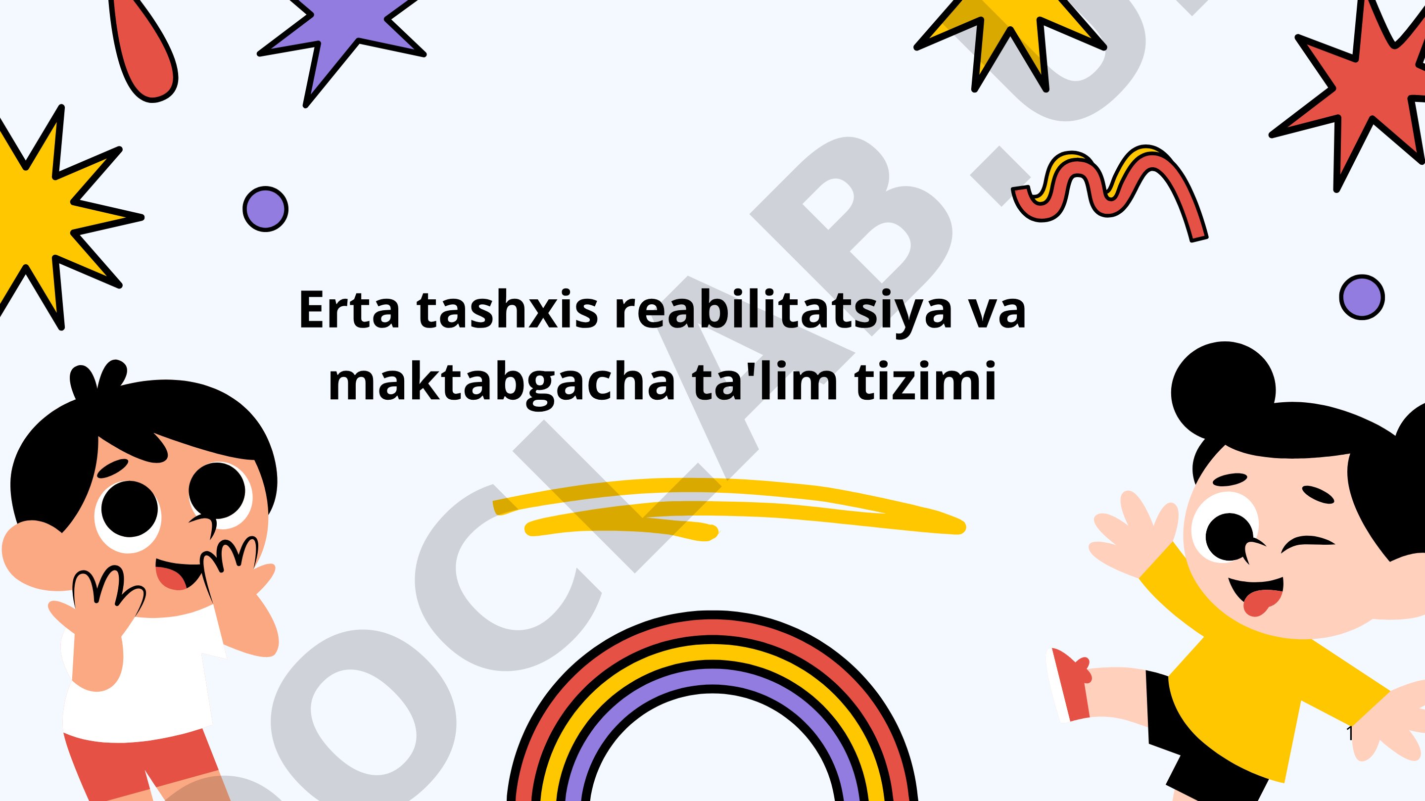 Erta tashxis reabilitatsiya va maktabgacha ta'lim tizimi