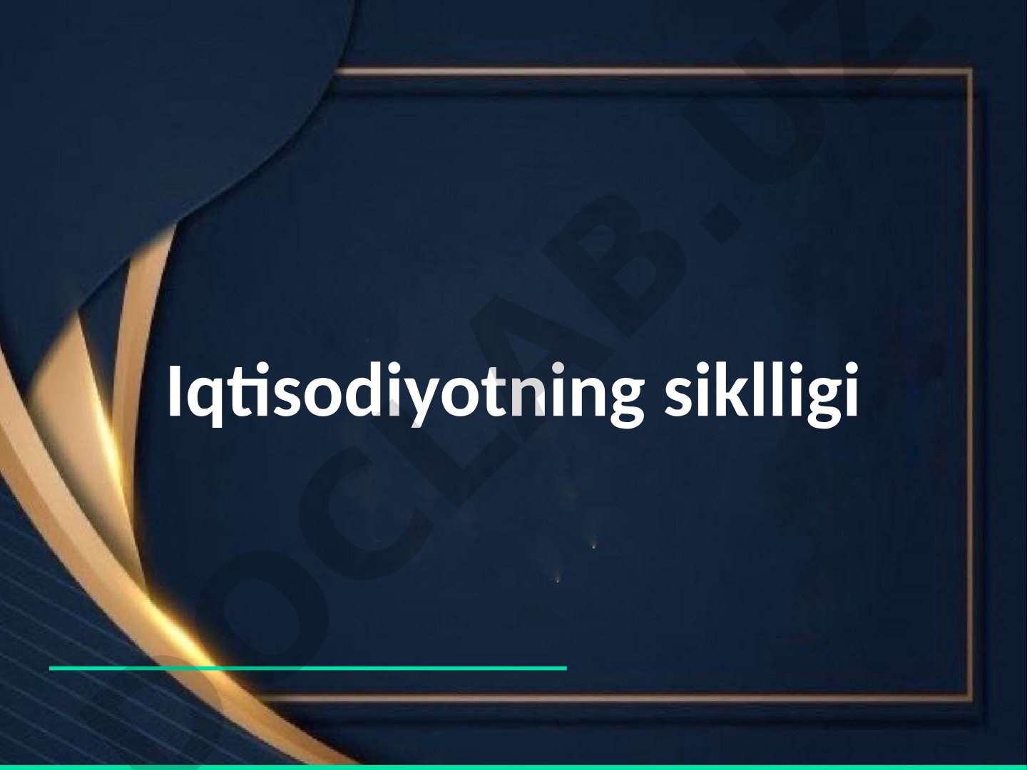 Iqtisodiyotning siklligi