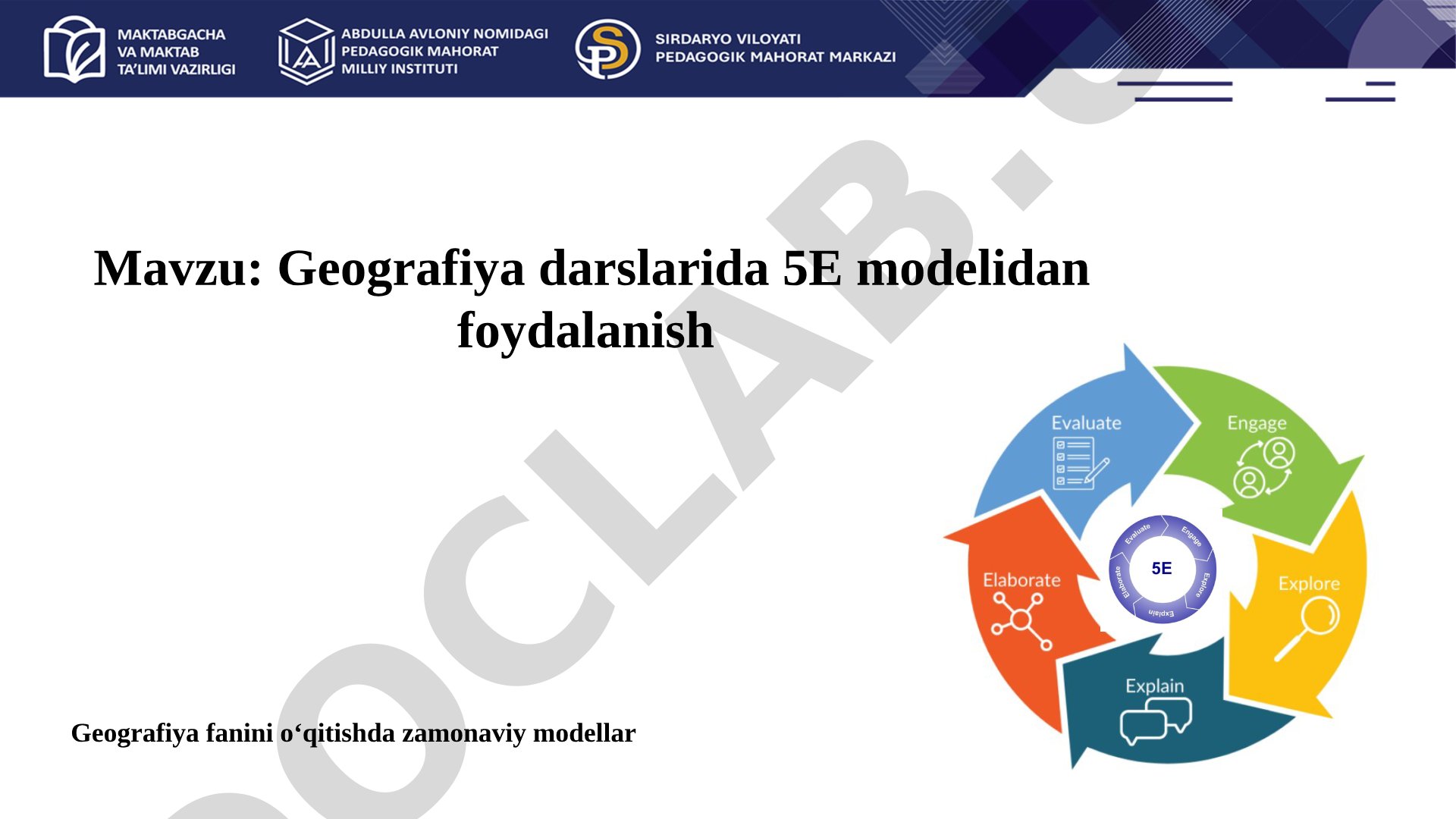 Geografiya darslarida 5E modelidan foydalanish