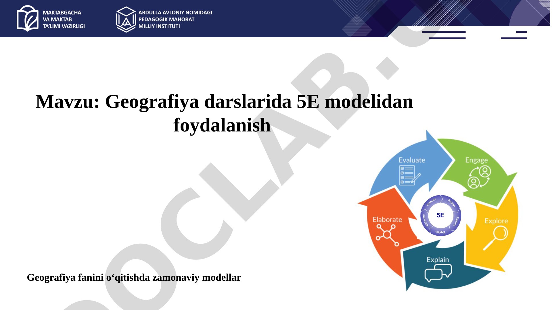 Geografiya darslarida 5E modelidan foydalanish