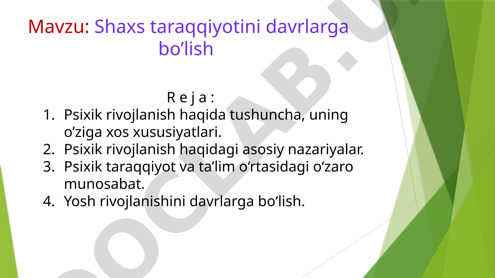 Shaxs taraqqiyotini davrlarga bo’lish