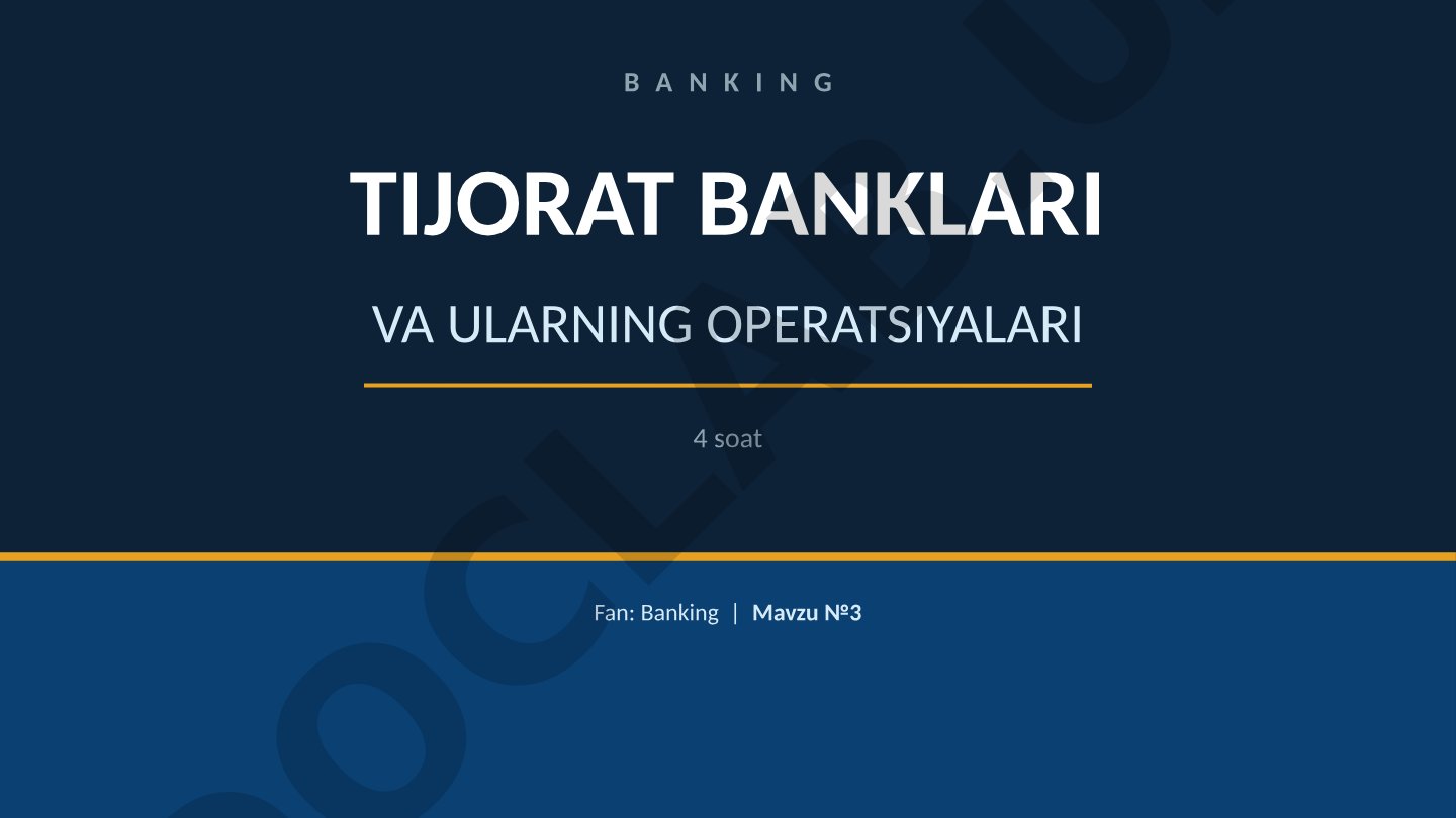 Banking tijorat banklari va ularning operatsiyalari