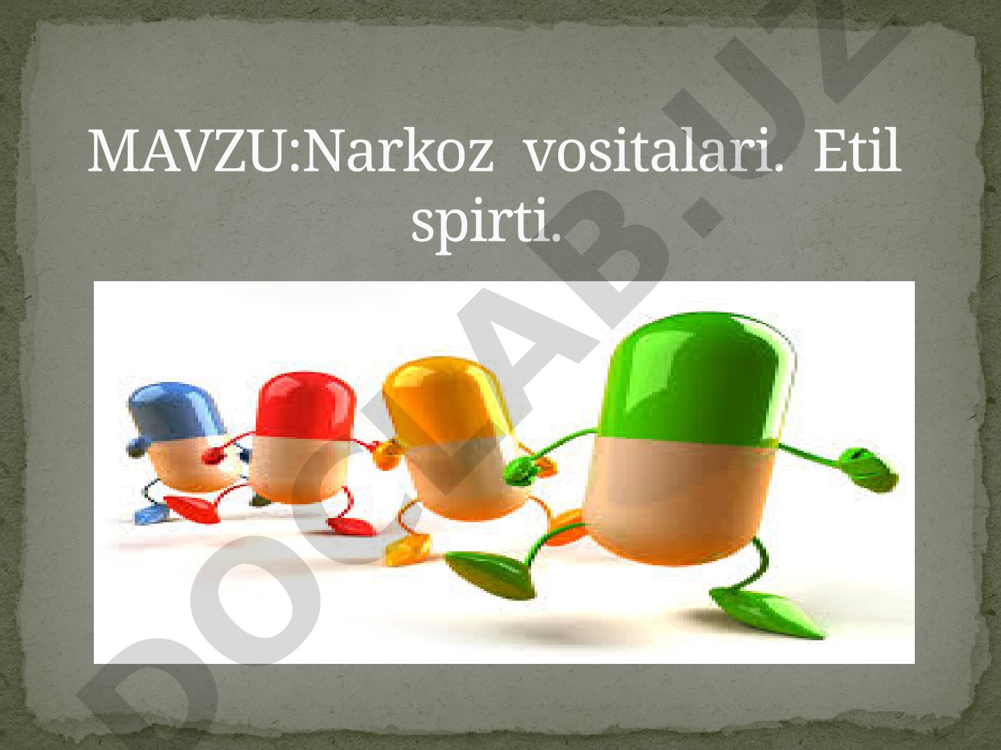 Narkoz vositalari. Etil spirti