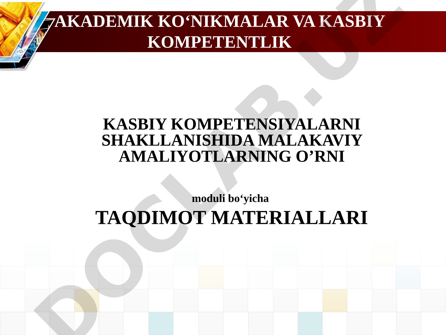 Kasbiy kompetensiyalarni shakllanishida malakaviy amaliyotlarning o'rni