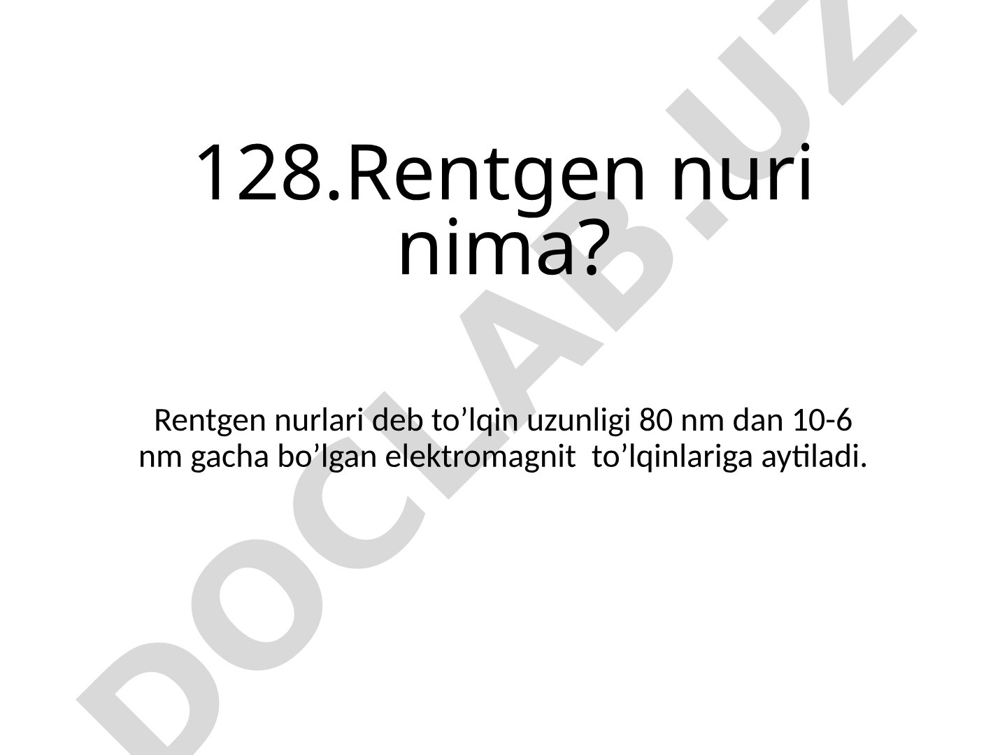 Rentgen nuri nima?