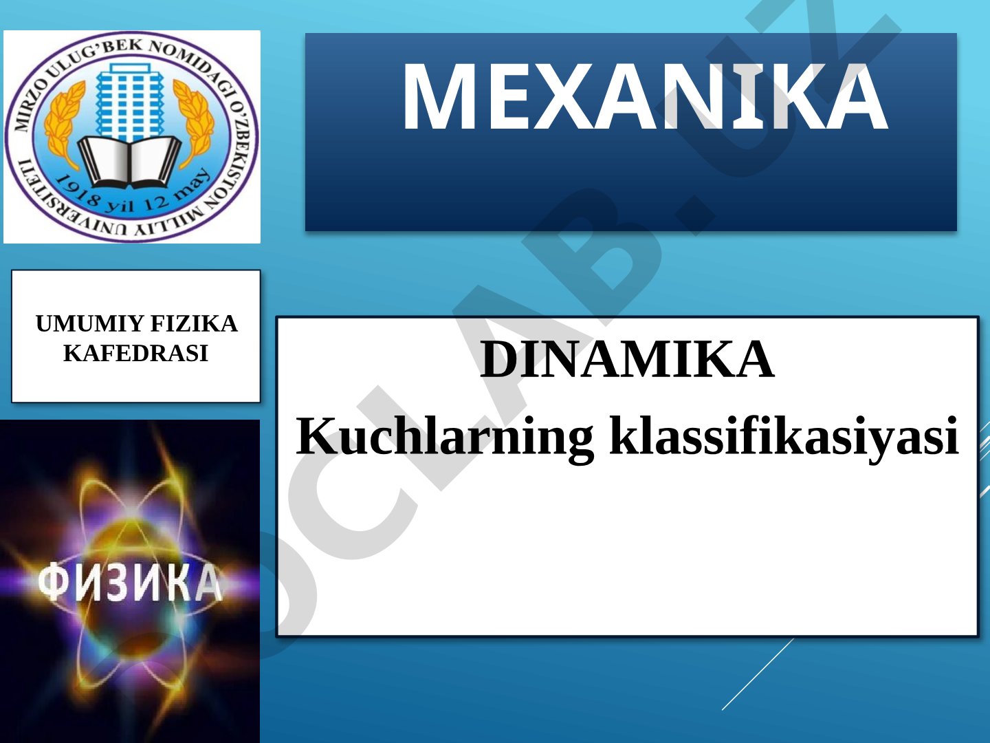 Dinamika: Kuchlarning klassifikasiyasi va Nyuton qonunlari