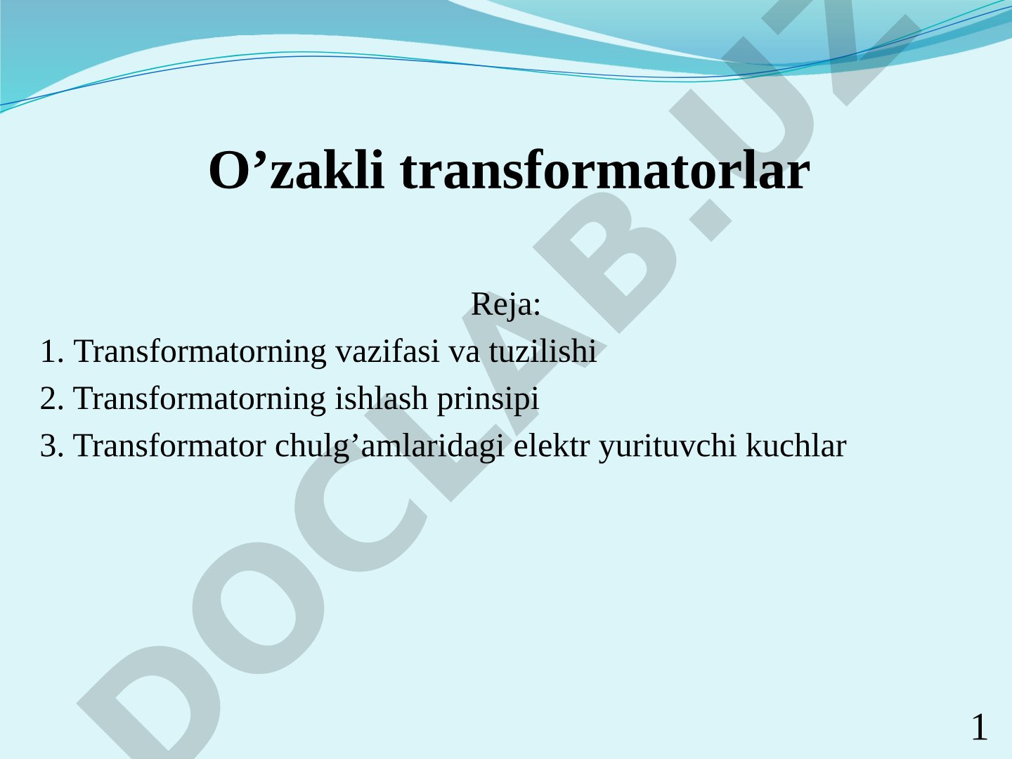 O’zakli transformatorlarning vazifasi, tuzilishi va ishlash prinsipi yoritilgan