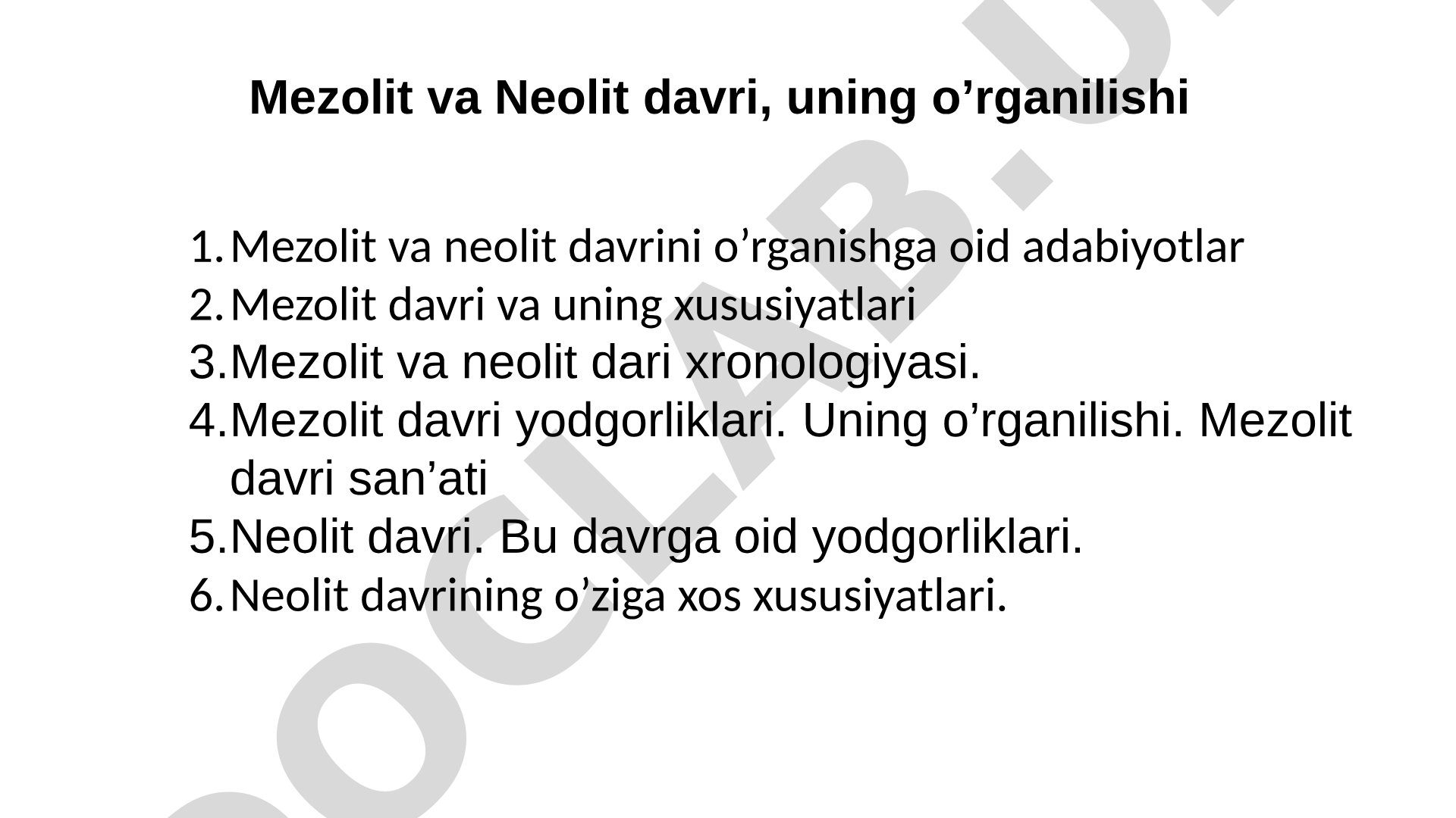 Mezolit va Neolit davri, uning o’rganilishi