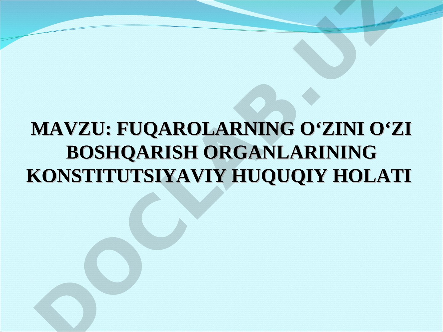 Fuqarolarning o‘zini o‘zi boshqarish organlarining konstitutsiyaviy huquqiy holati