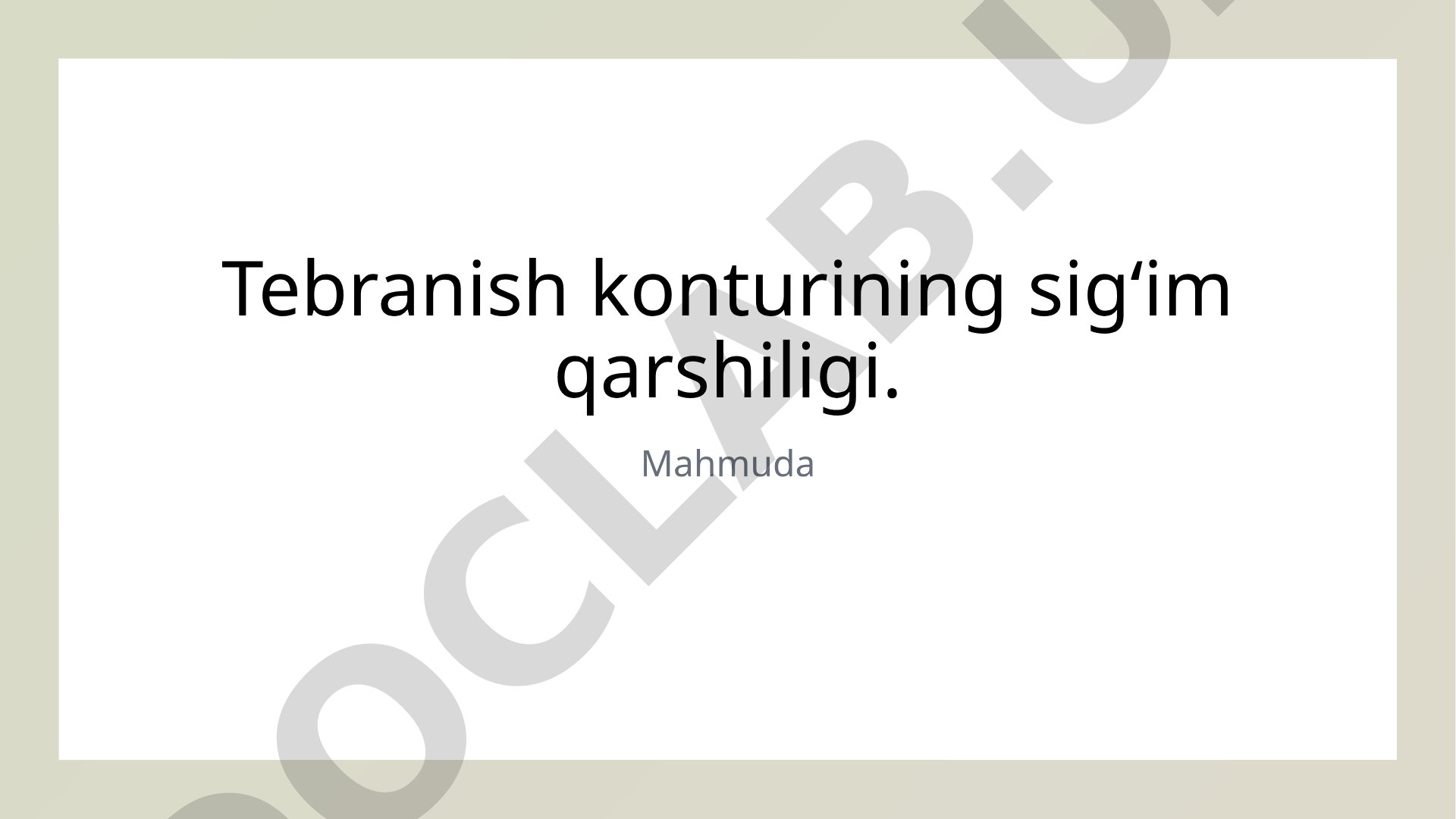 Tebranish konturining sig‘im qarshiligi