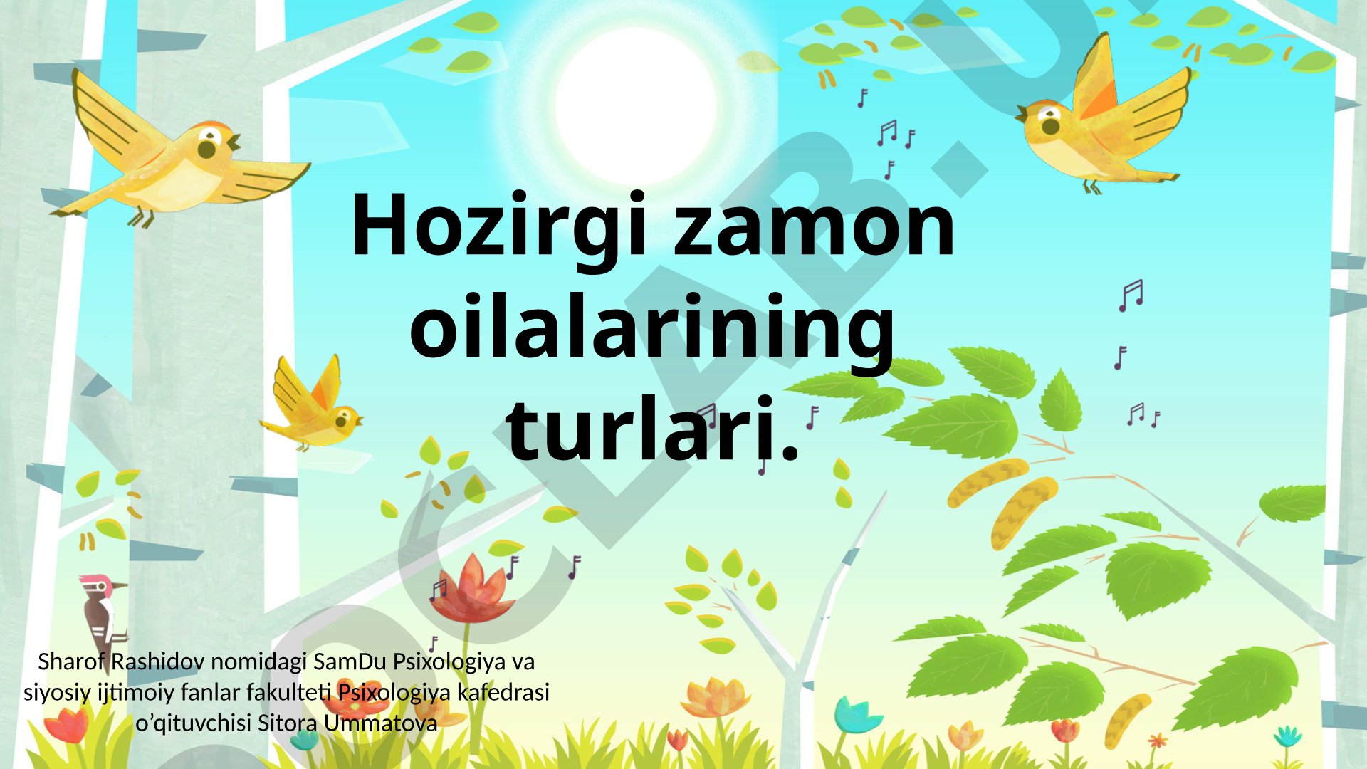 Hozirgi zamon oilalarining turlari