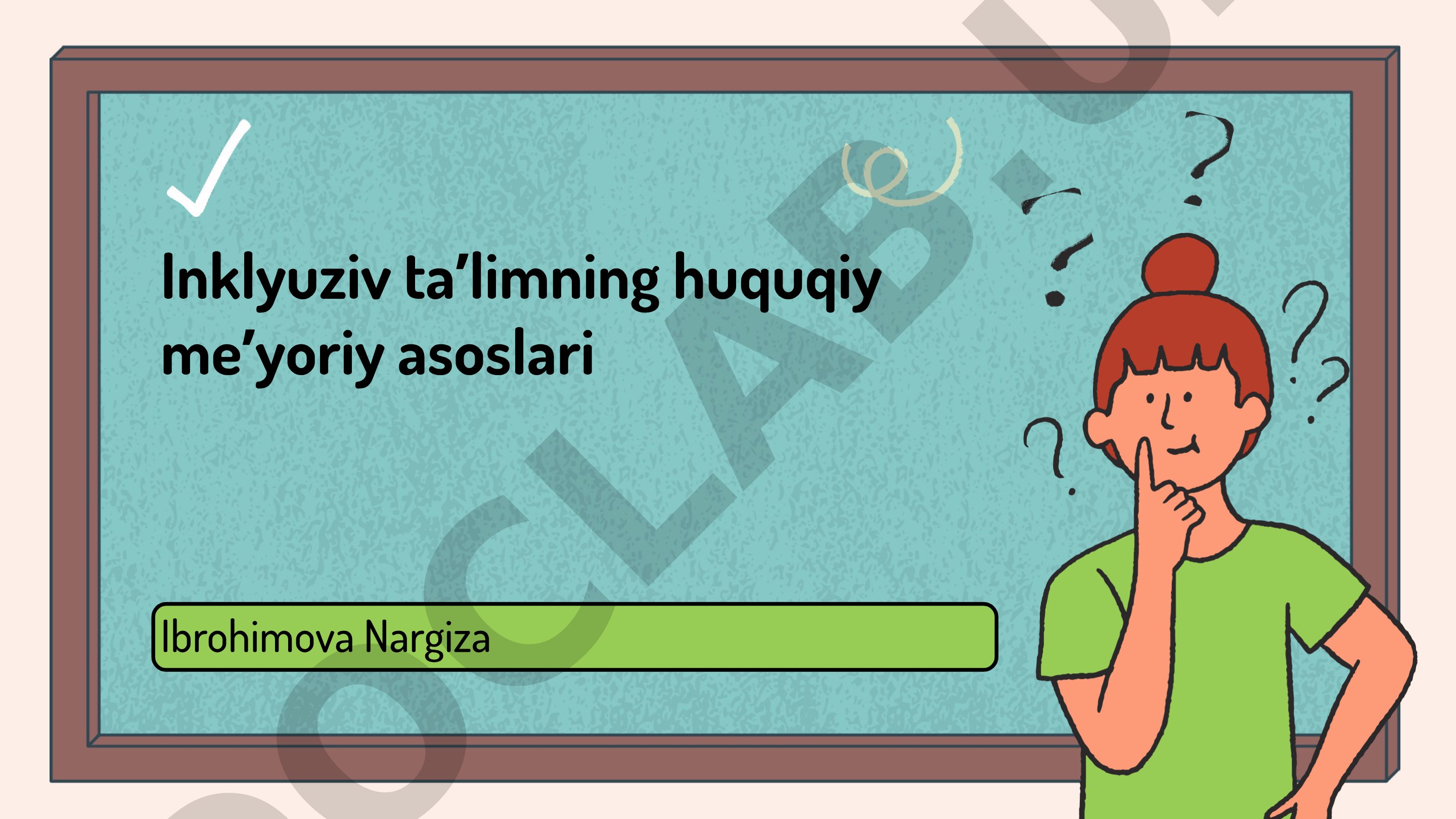 Inklyuziv taʼlimning huquqiy meʼyoriy asoslari