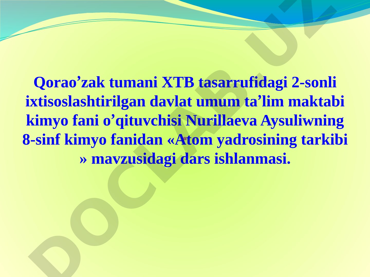 8-sinf kimyo darsi uchun atom yadrosi tarkibi haqida dars ishlanmasi