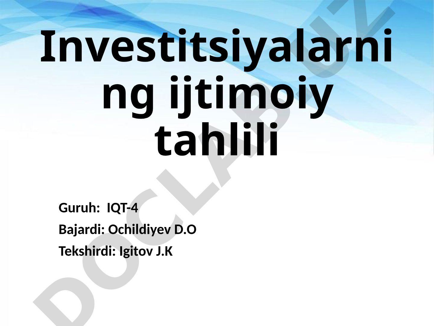 Investitsiyalar, tahlil bosqichlari, samaradorlikni oshirish va investitsion muhit