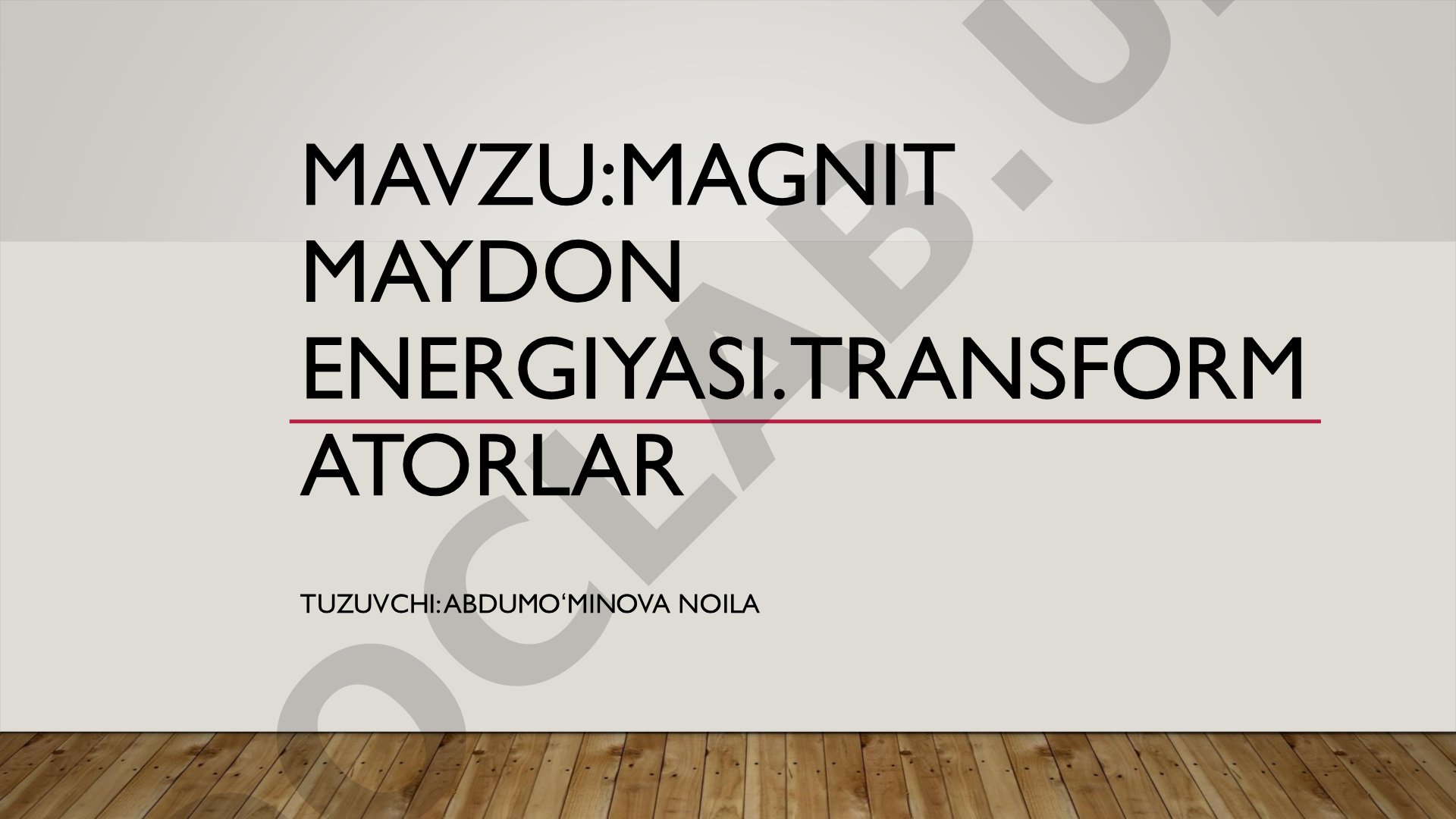 Magnit maydon energiyasi. Transformatorlar