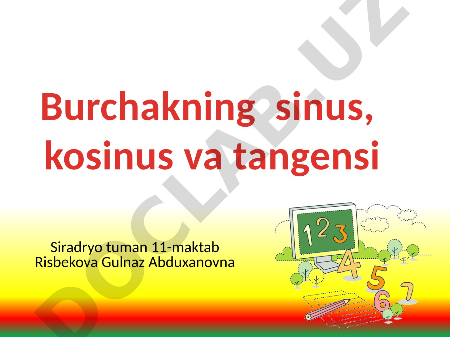 Burchakning sinus, kosinus va tangensi