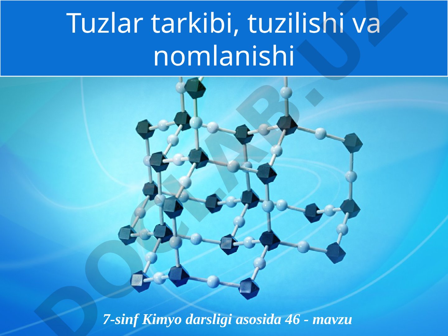 Tuzlar tarkibi, tuzilishi va nomlanishi