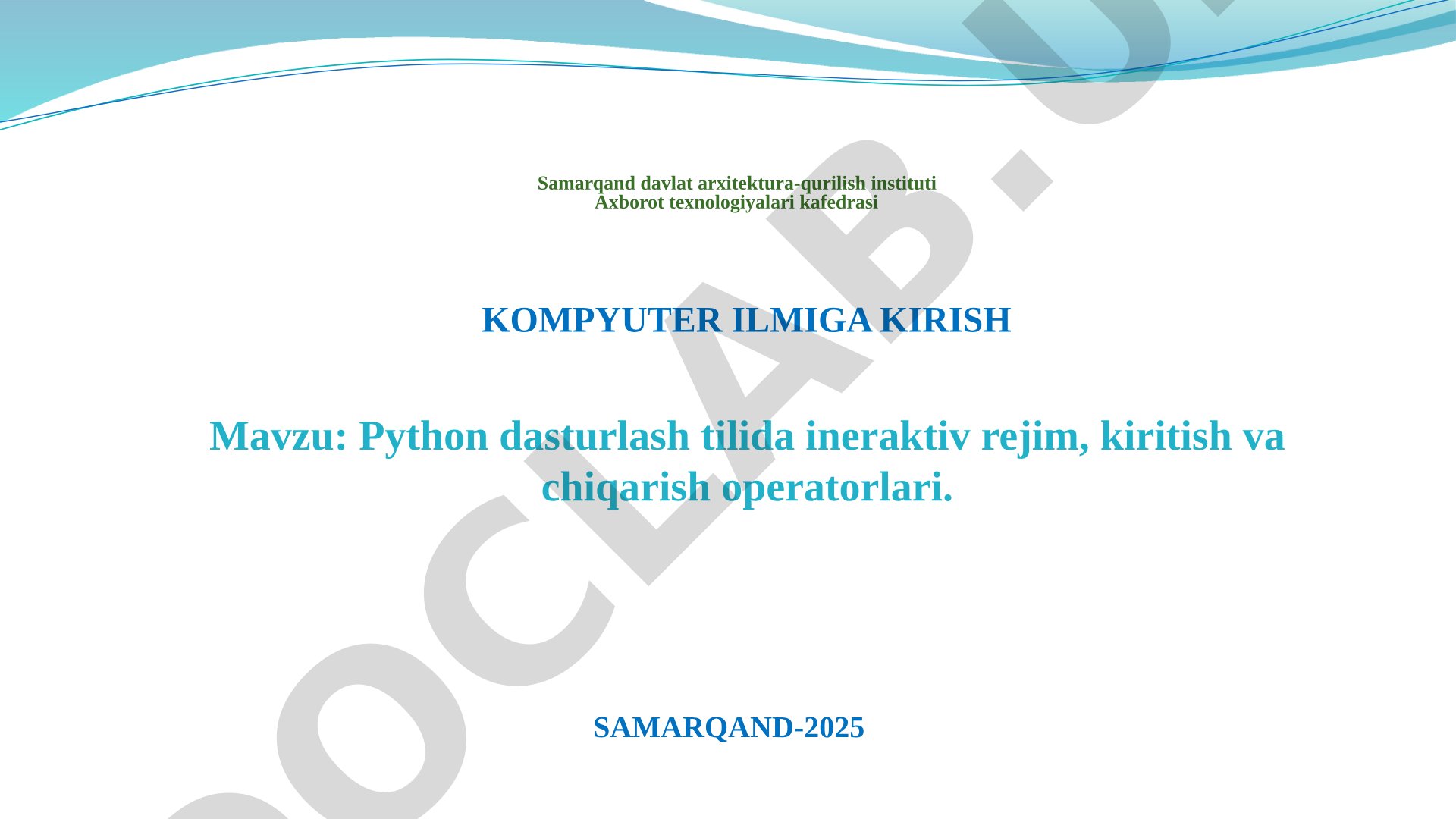 Python dasturlash tilida ineraktiv rejim, kiritish va chiqarish operatorlari