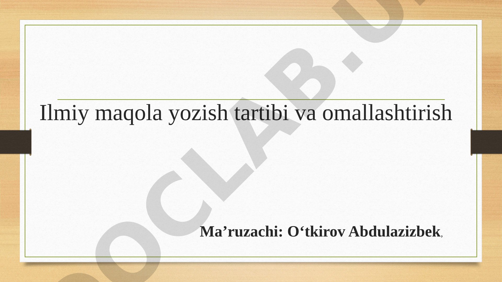 Ilmiy maqola yozish tartibi va omallashtirish
