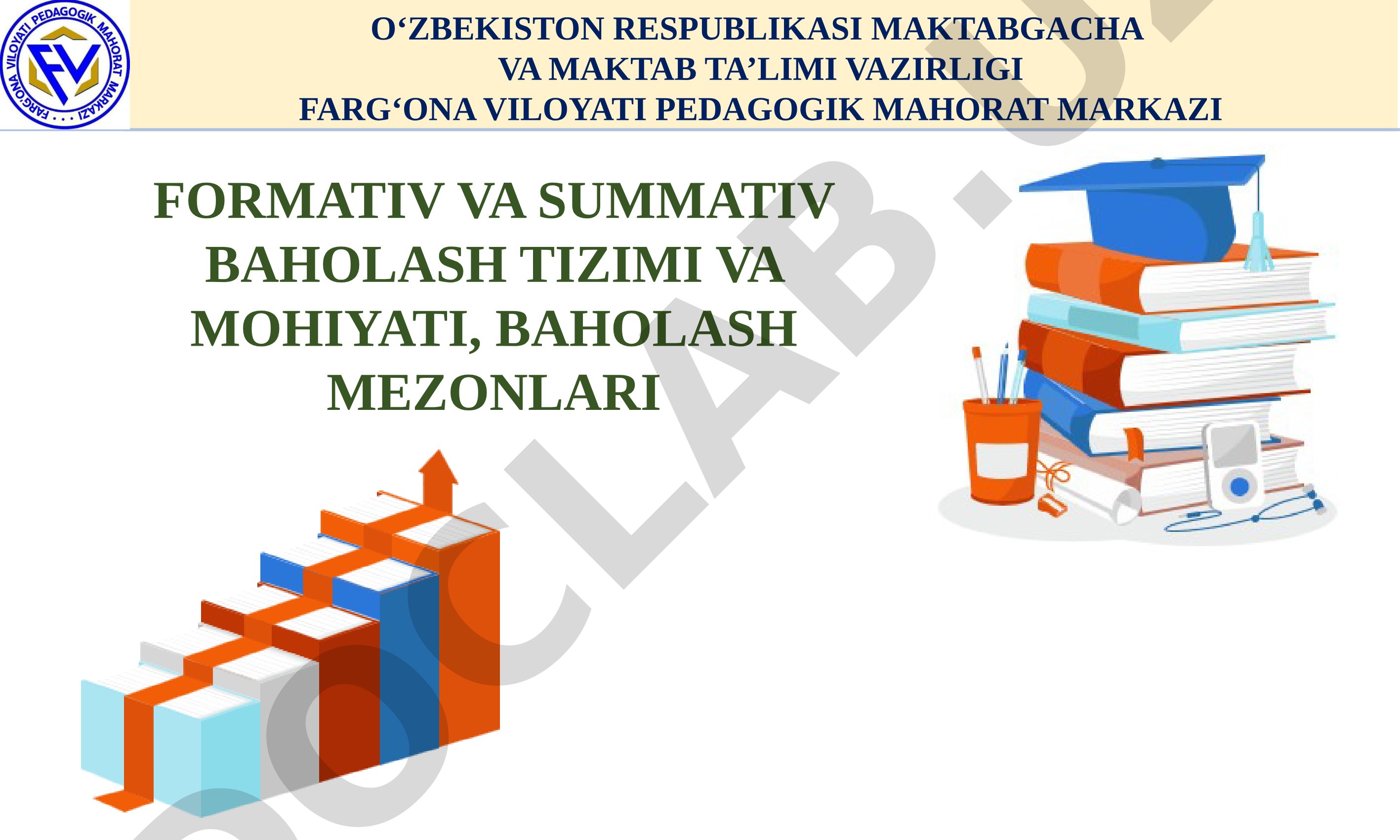 Formativ va summativ baholash tizimi va mohiyati