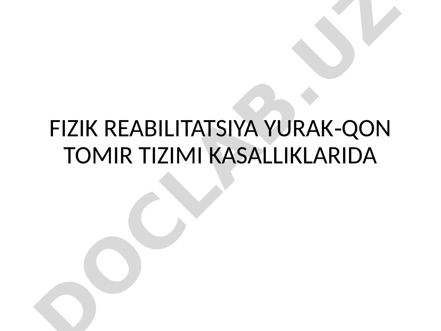 Fizik reabilitatsiya yurak-qon tomir tizimi kasalliklarida