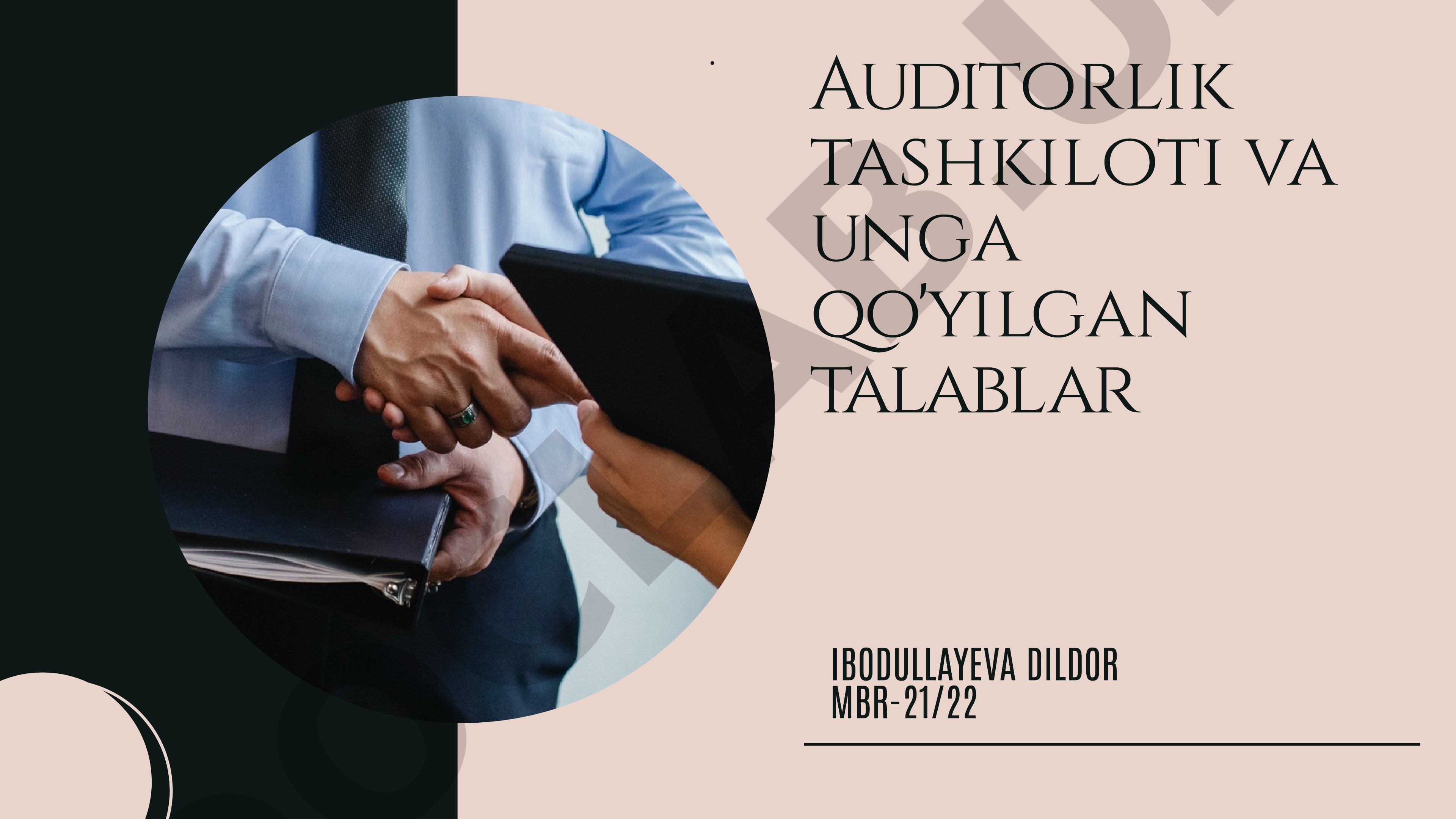 Auditorlik tashkiloti va unga qo'yilgan talablar