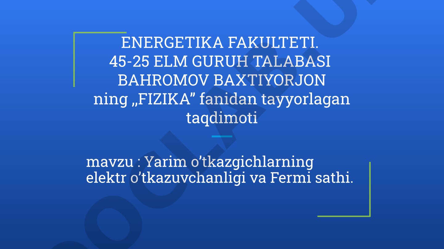 Yarim o'tkazgichlarning elektr o'tkazuvchanligi va Fermi sathi