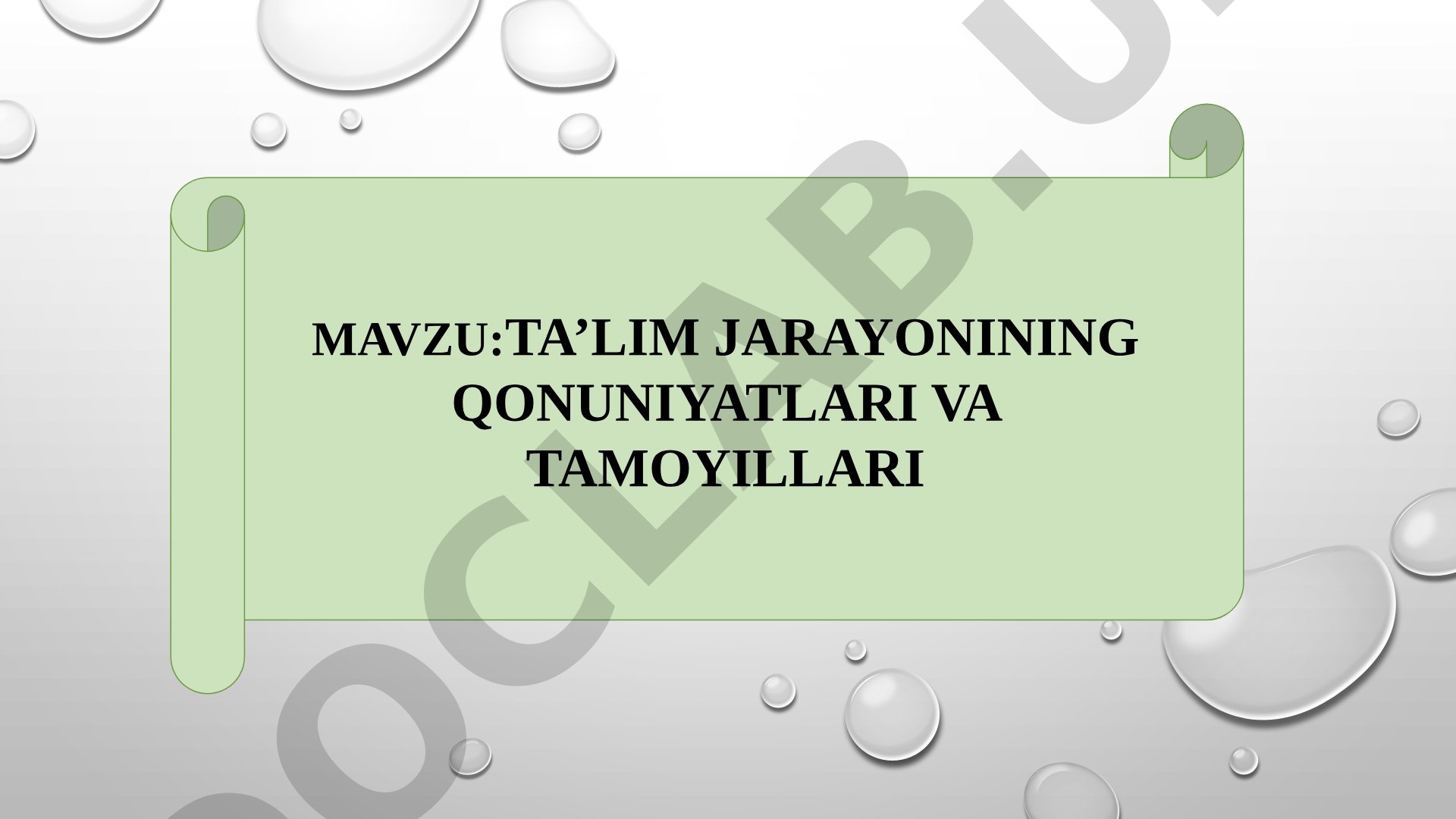 Ta’lim jarayonining qonuniyatlari va tamoyillari