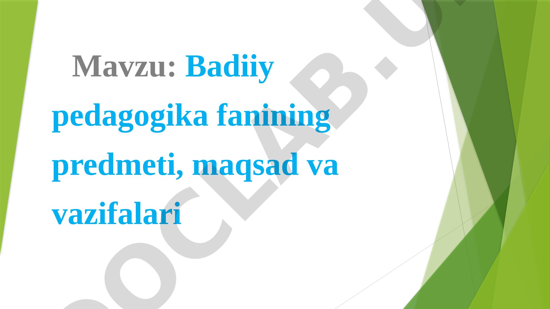 Badiiy pedagogika fanining predmeti, maqsad va vazifalari