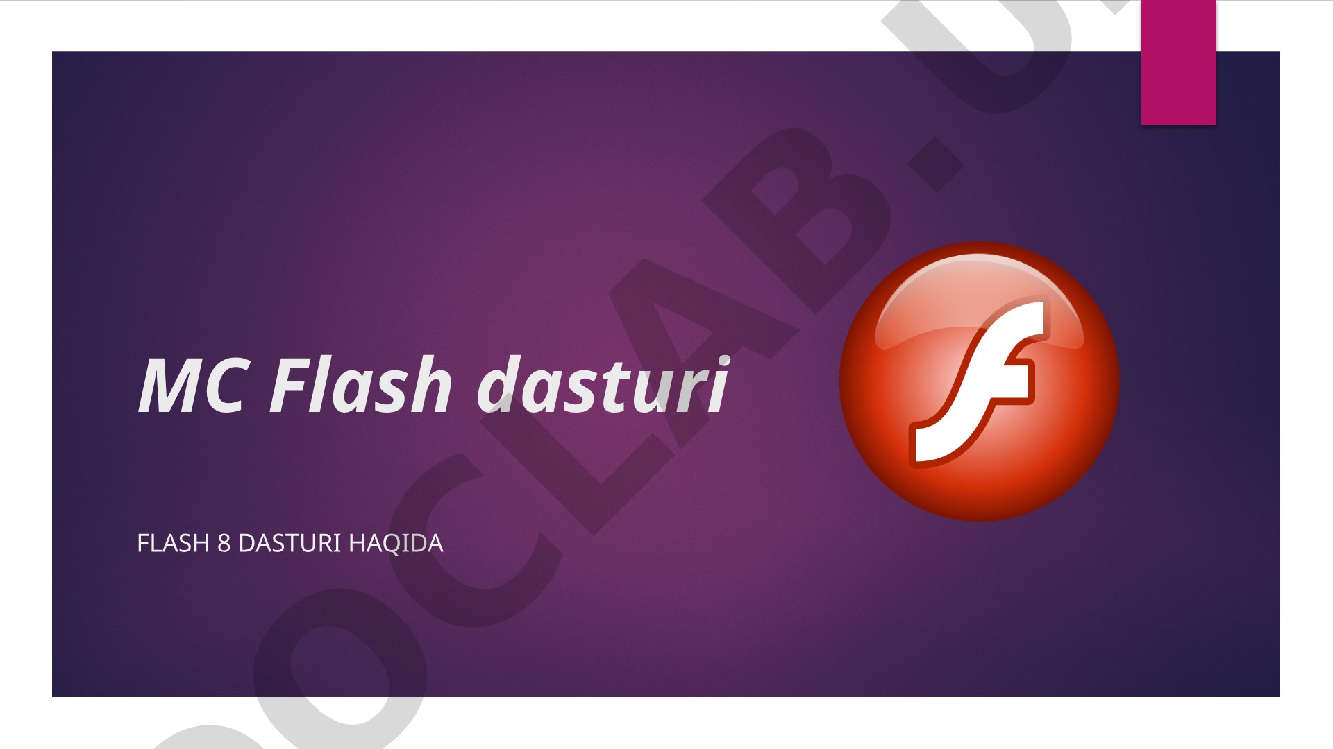 MC Flash dasturi Flash 8 dasturi haqida
