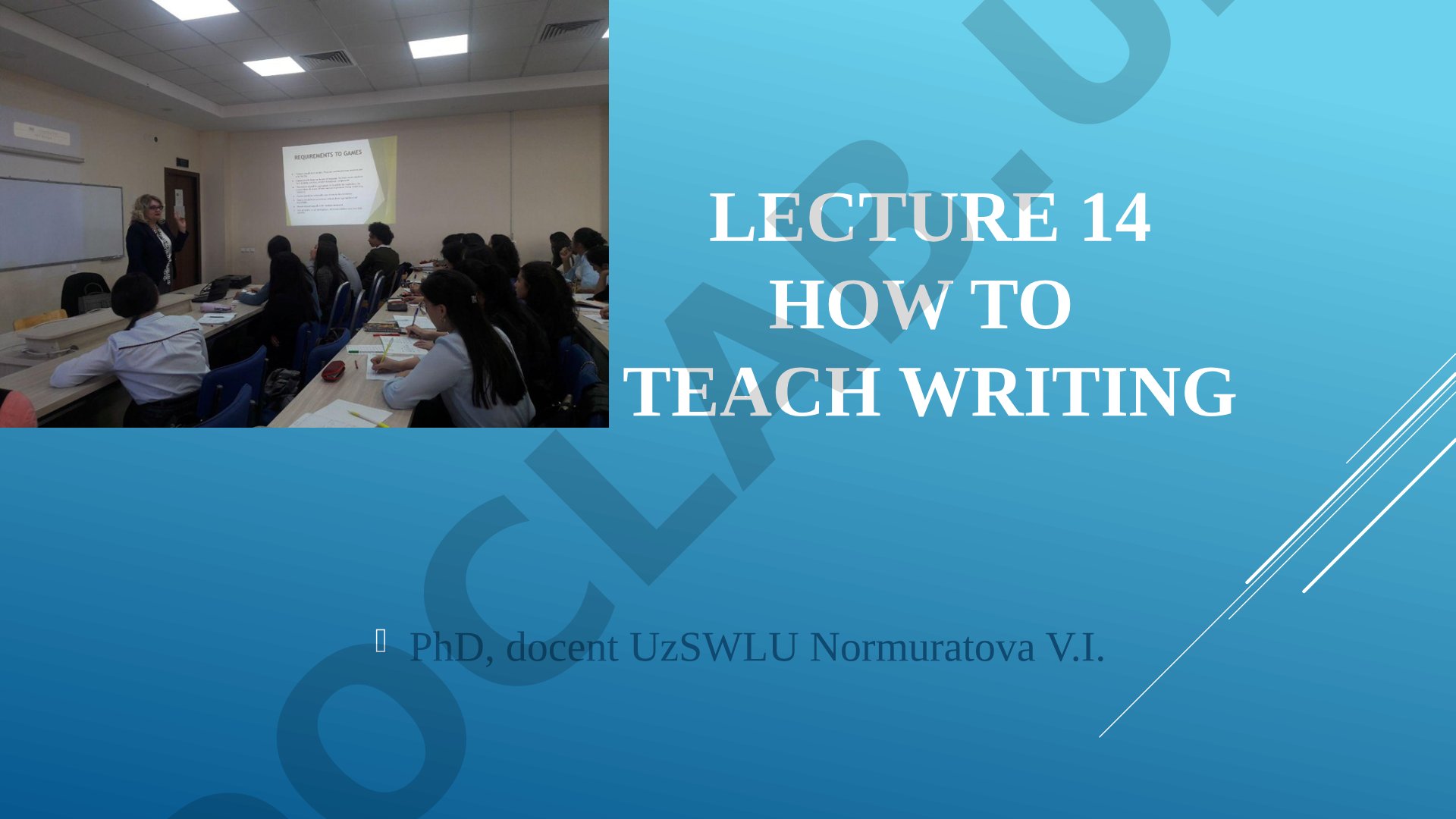 Lecture 14 How to Teach Writing